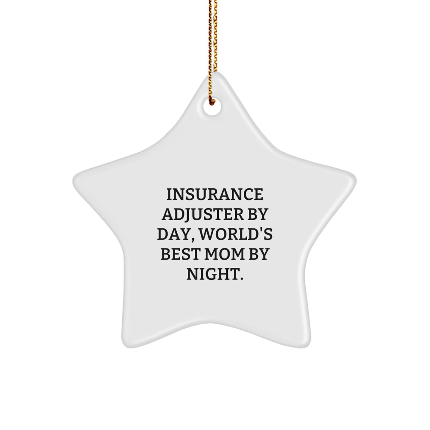 Insurance Adjuster Gifts For Insurance Adjusters, Funny Star Ornament, Christmas Unique Gifts from Friends or Family - Image 1