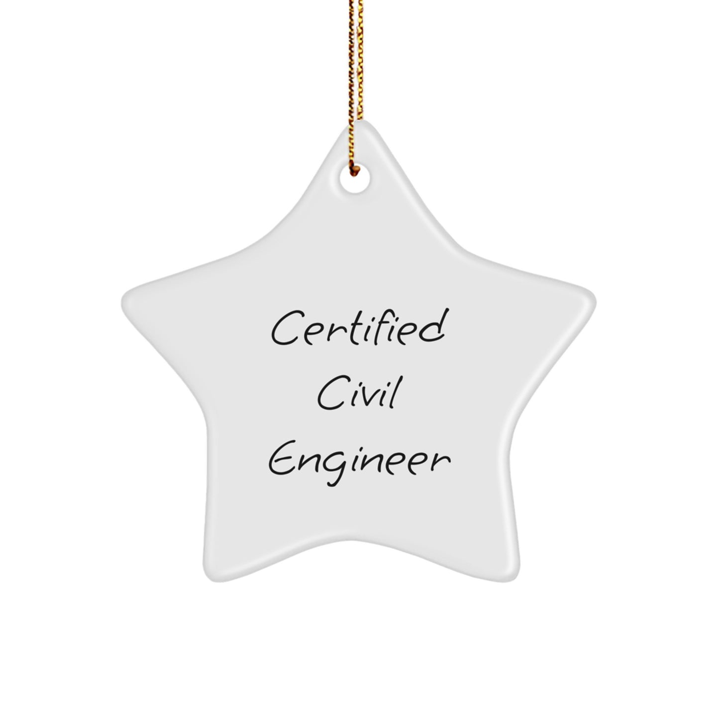 Civil Engineer Star Ornament Gifts from Friends - Funny Quote, Perfect Christmas Unique Gift for Him, Her, Men, Women, Coworkers, Family, Friends - Image 1