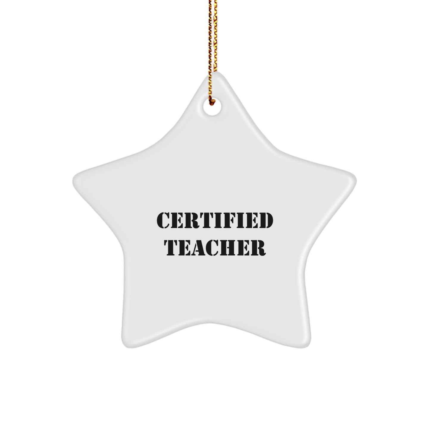 Funny Certified Teacher Christmas Star Ornament Gifts from Family - Image 1
