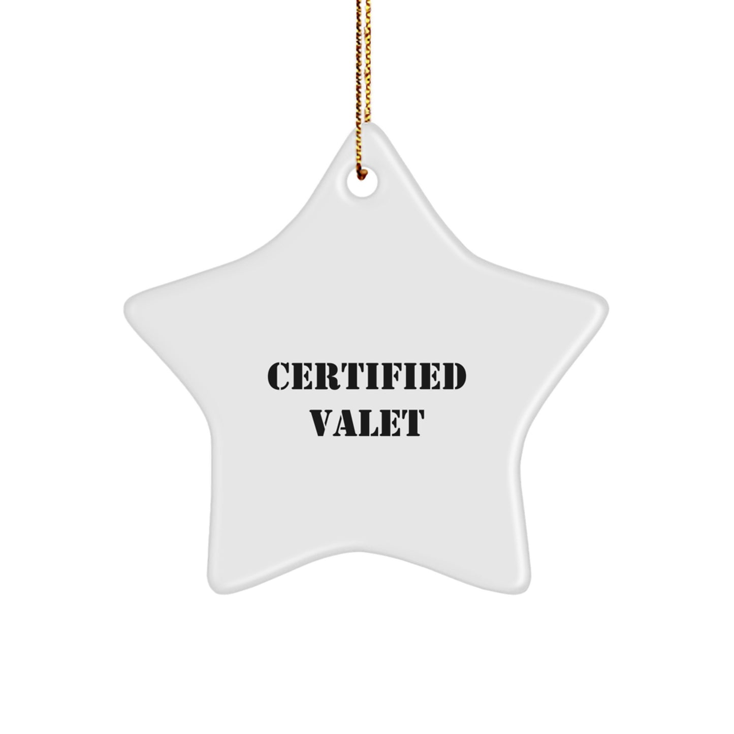 Funny Valet Gifts from Family Men Certified Valet Star Ornament - White Star Shaped Christmas Unique - Image 1