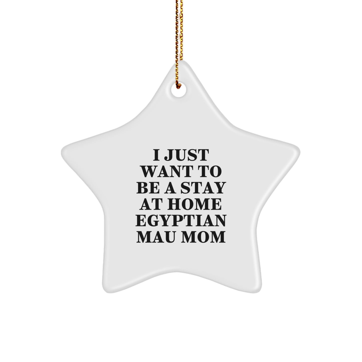 Funny Egyptian Mau Cat Star Ornament Gifts from Mom for Christmas Unique Gifts for Egyptian Mau Cat Lovers - Image 1