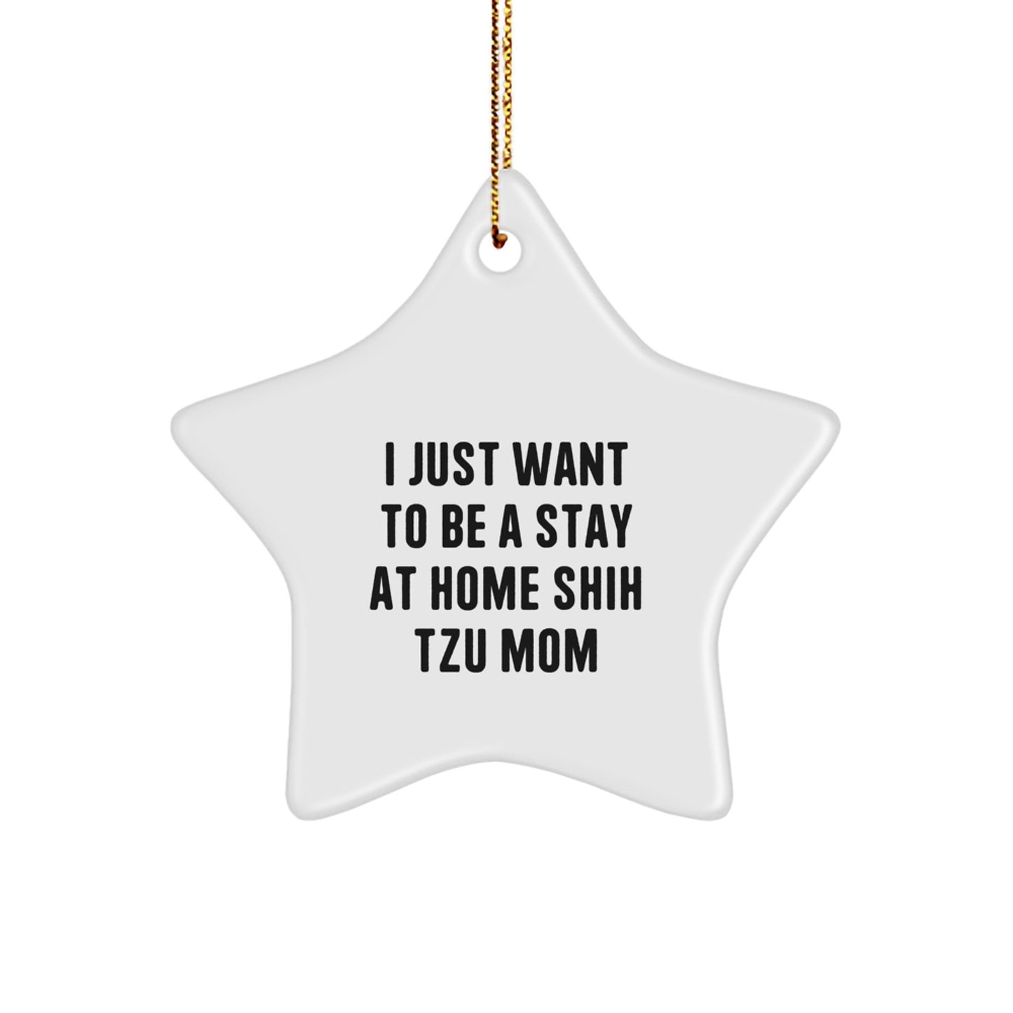 Shih Tzu Dog Mom Funny Star Ornament, Gifts from Family to Friends for Christmas Unique Decorations, Inspirational Quote for Shih Tzu Lovers - Image 1
