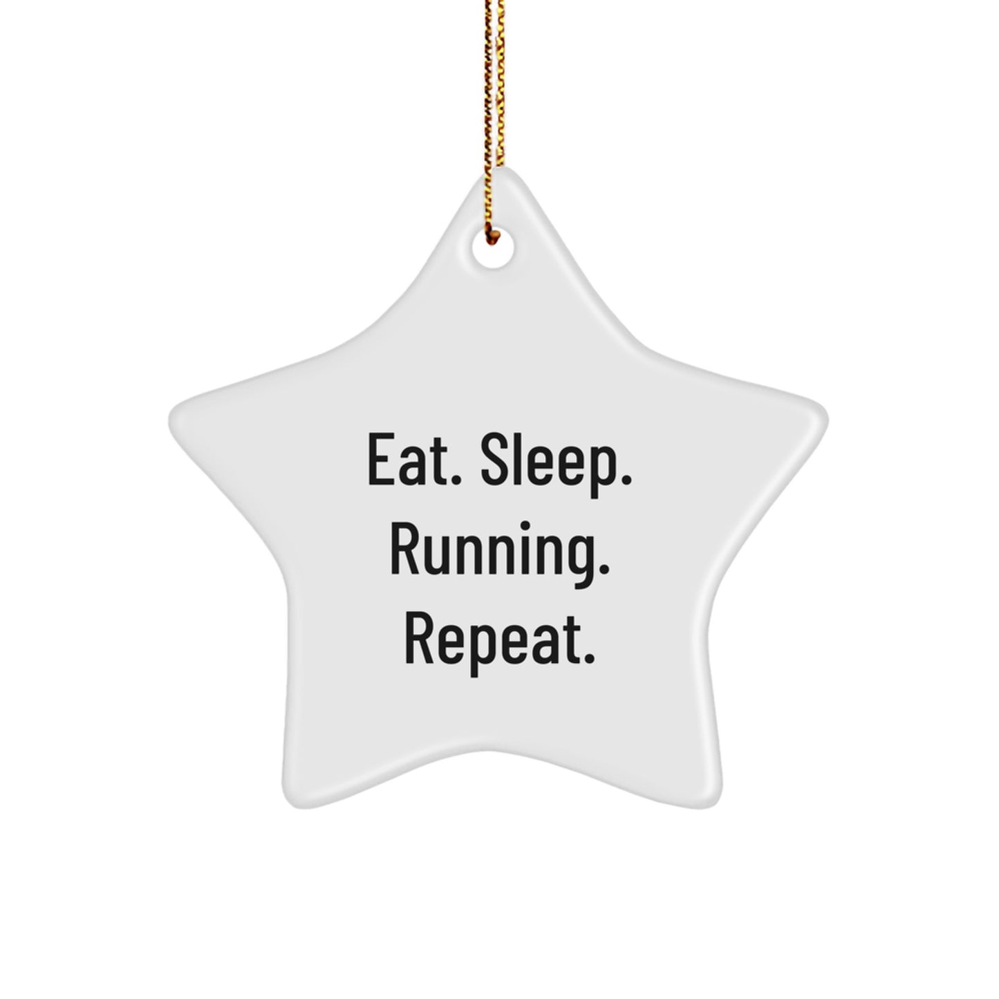 Funny Running Gifts for Her, Christmas Star Ornament, Eat. Sleep. Running. Repeat., Durable MDF, Gifts from Mom, for Running Enthusiasts - Image 1