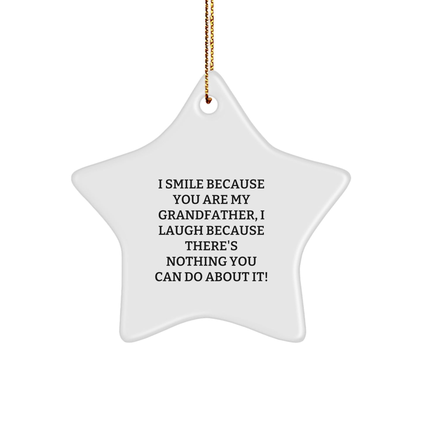 Funny Grandfather Gifts from Men to Grandfather, Star Ornament with Quote, Christmas Unique Gifts - Image 1