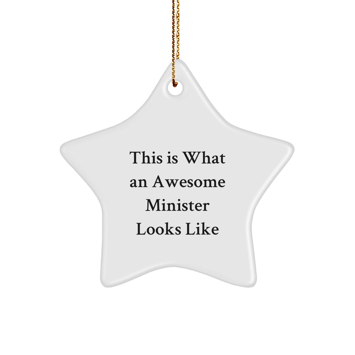 Funny Minister Gifts - This Is What An Awesome Minister Looks Like Star Ornament for Christmas Unique Gifts from Friends and Family - Image 1
