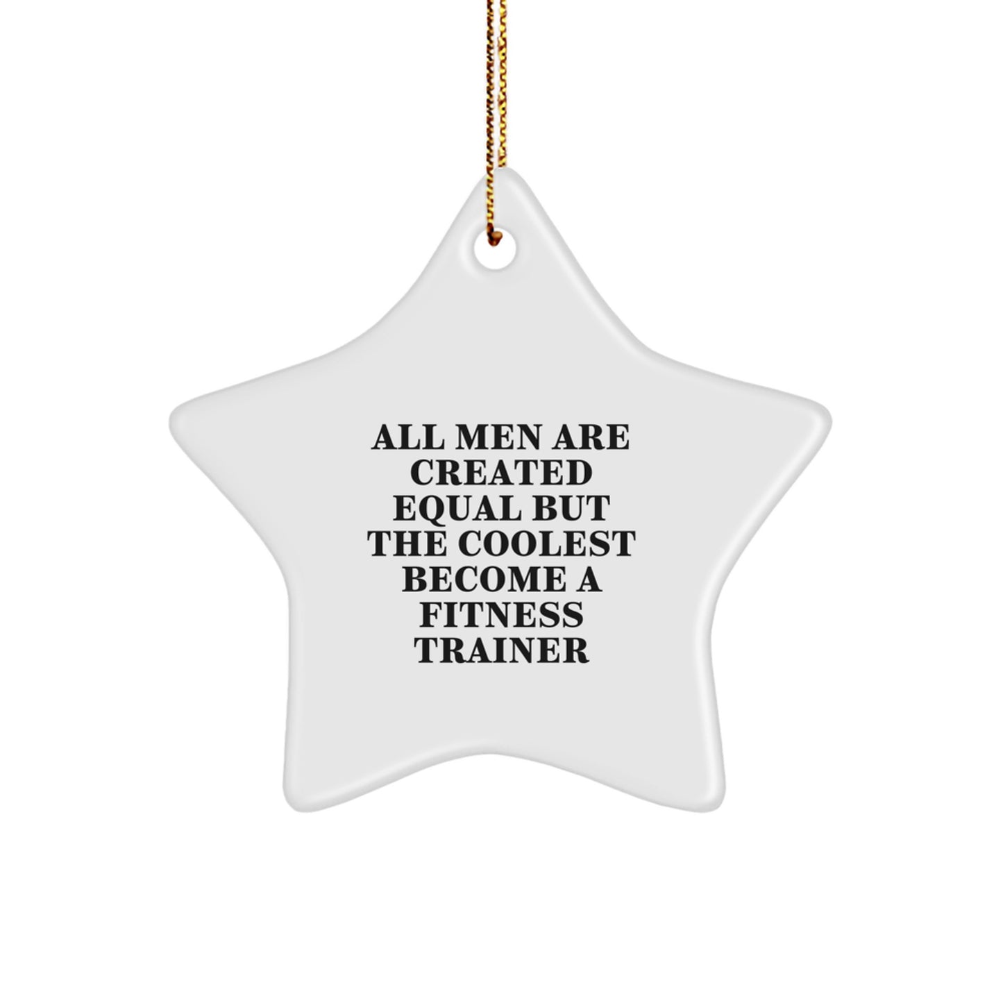 Funny Fitness Trainer Star Ornament Gifts, Unique Christmas Decorations for Men, Women, Friends, Family, from Fitness Enthusiasts to Fitness Trainers, Become a Cool Fitness Trainer - Image 1