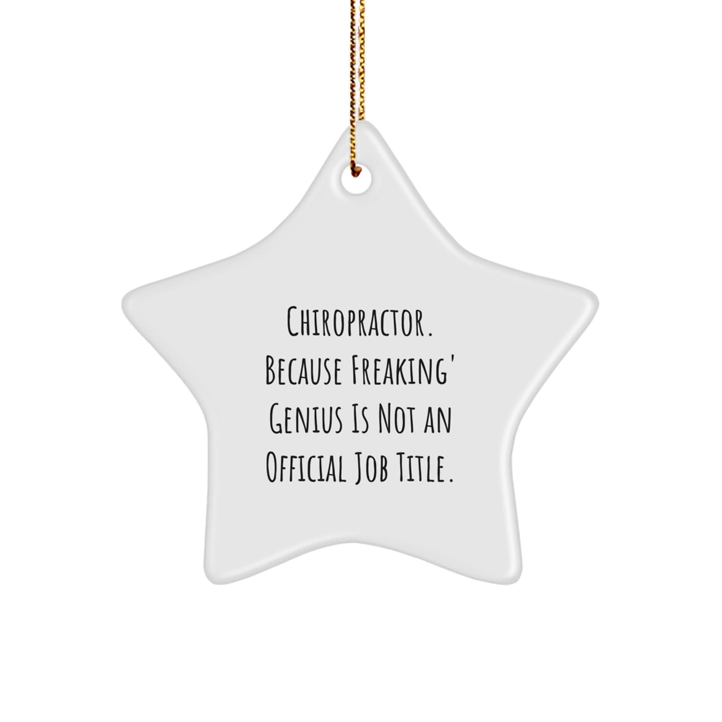 Gifts from Friends for Chiropractor, Funny Star Ornament, 'Chiropractor Because Freaking genius Is Not An Official Job Title' Christmas Unique Gifts - Image 1
