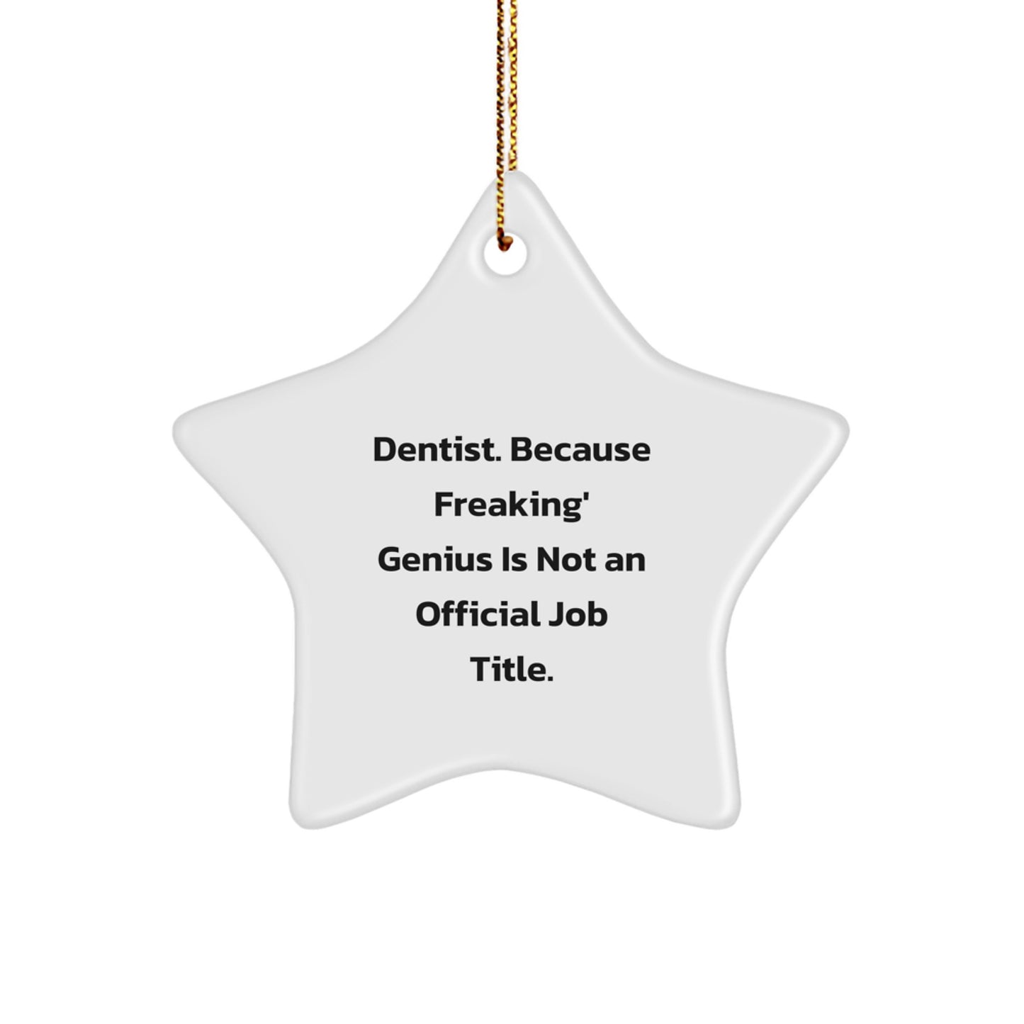 Funny Dentist Star Ornament Gifts from Friends, Unique Christmas Decorations for Dentist Office, Star Shaped MDF Decor Gift - Image 1
