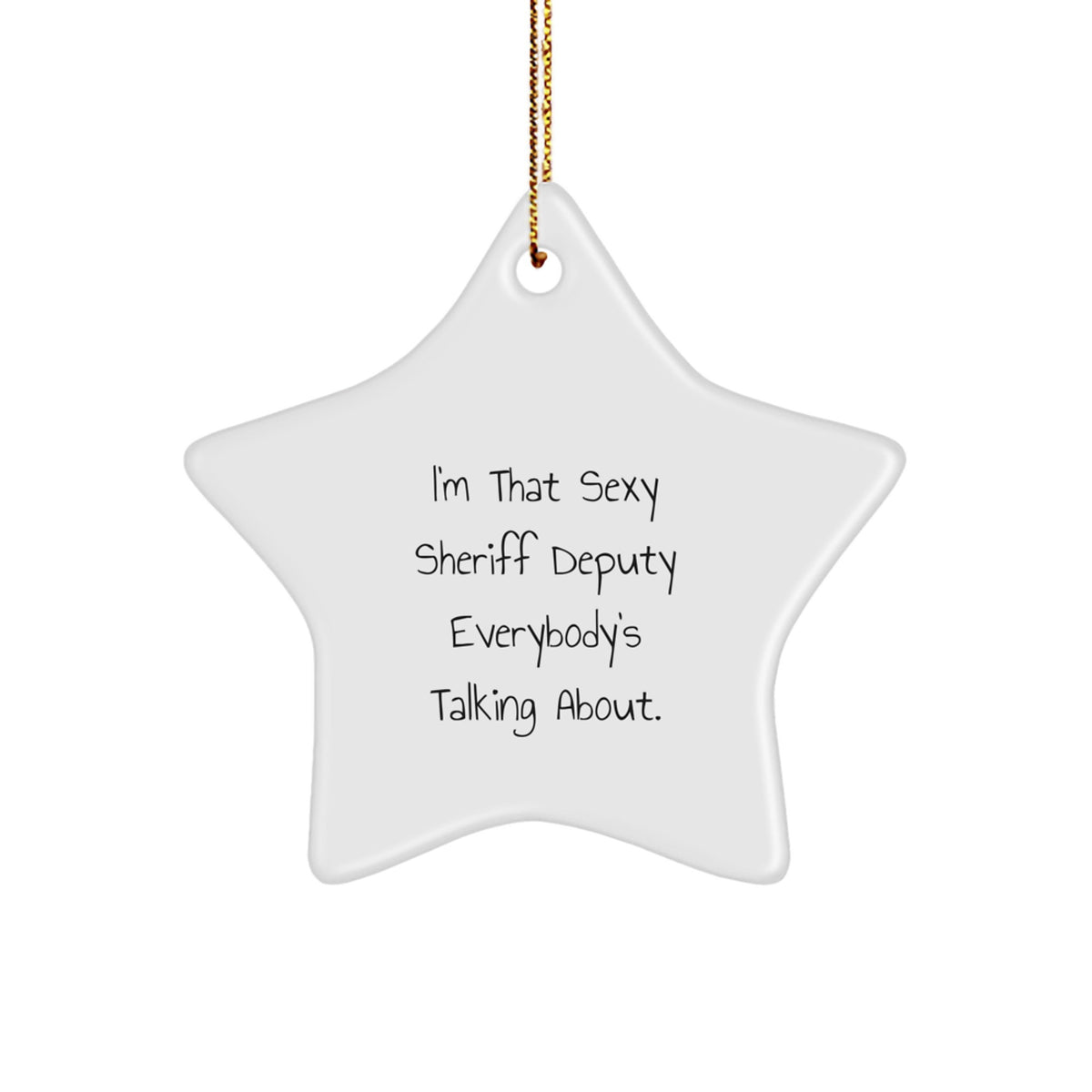 Bold Sheriff Deputy Star Ornament Novelty for Friends Christmas Gift - Image 1