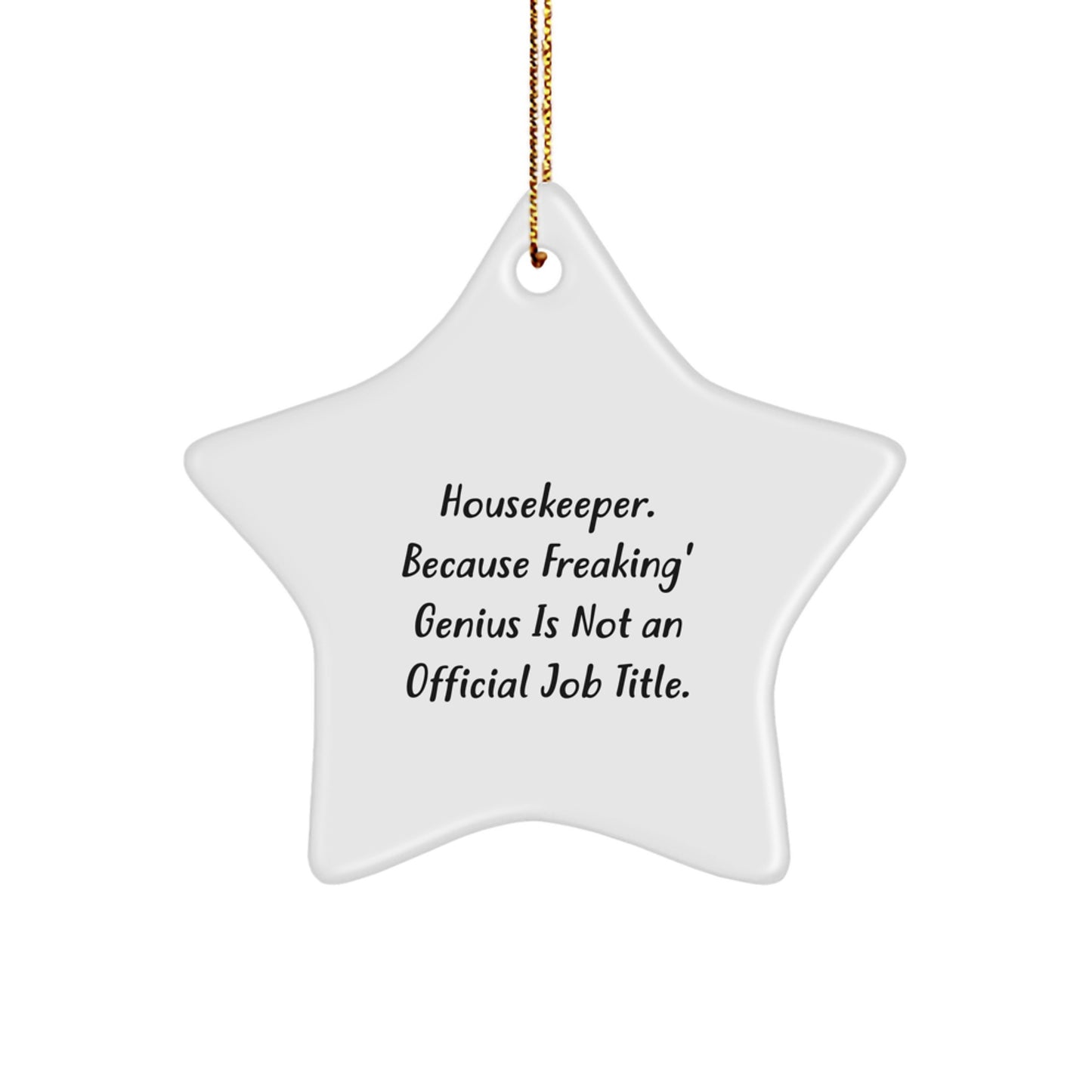 Housekeeper Gifts, Funny Star Ornament, 'Housekeeper. Because Freaking' genius Is Not An Official Job Title.' Gifts from Family for Housekeeper, Christmas Unique Gifts - Image 1