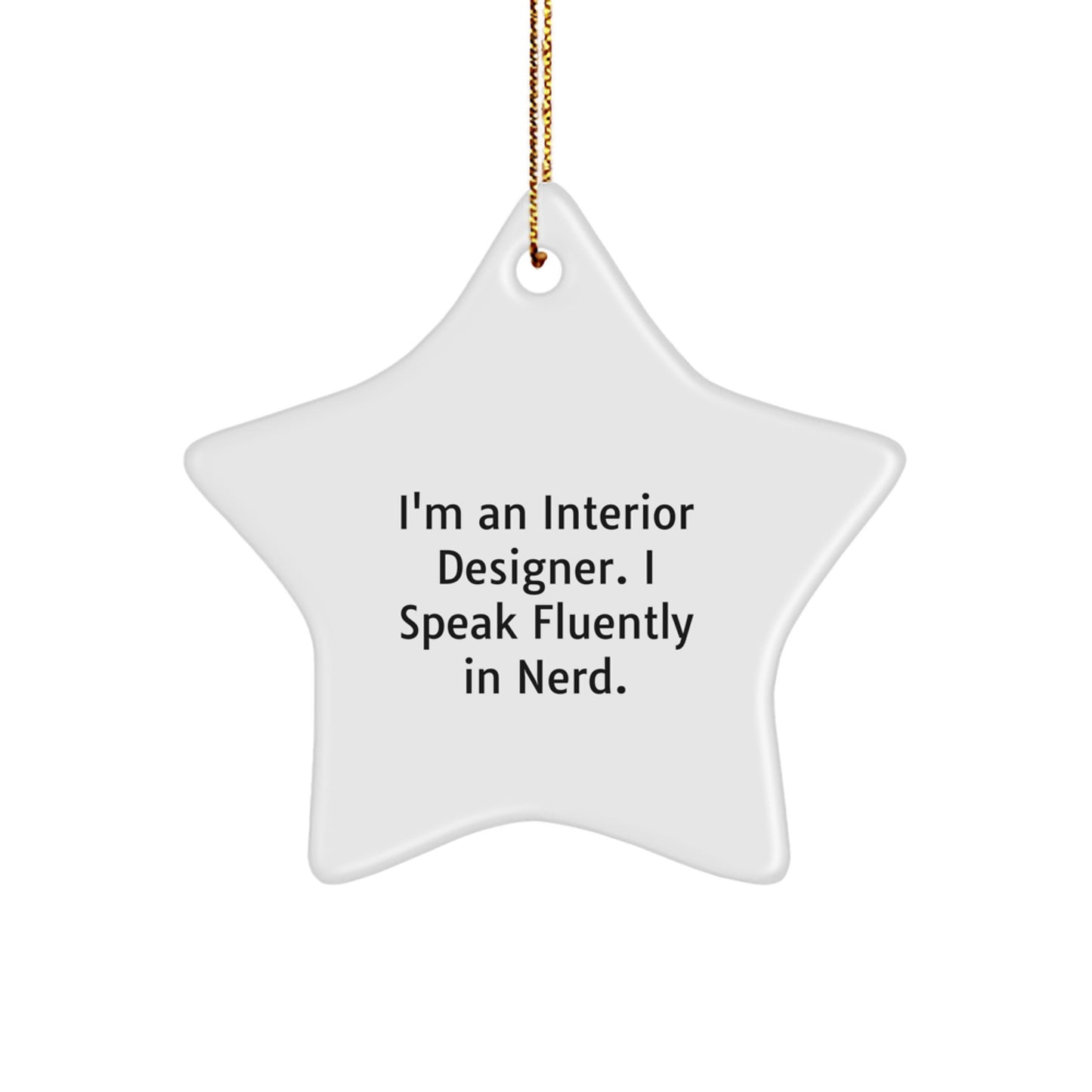 Funny Interior Designer Star Ornament Gifts from Friends for Interior Designers at Christmas - Image 1