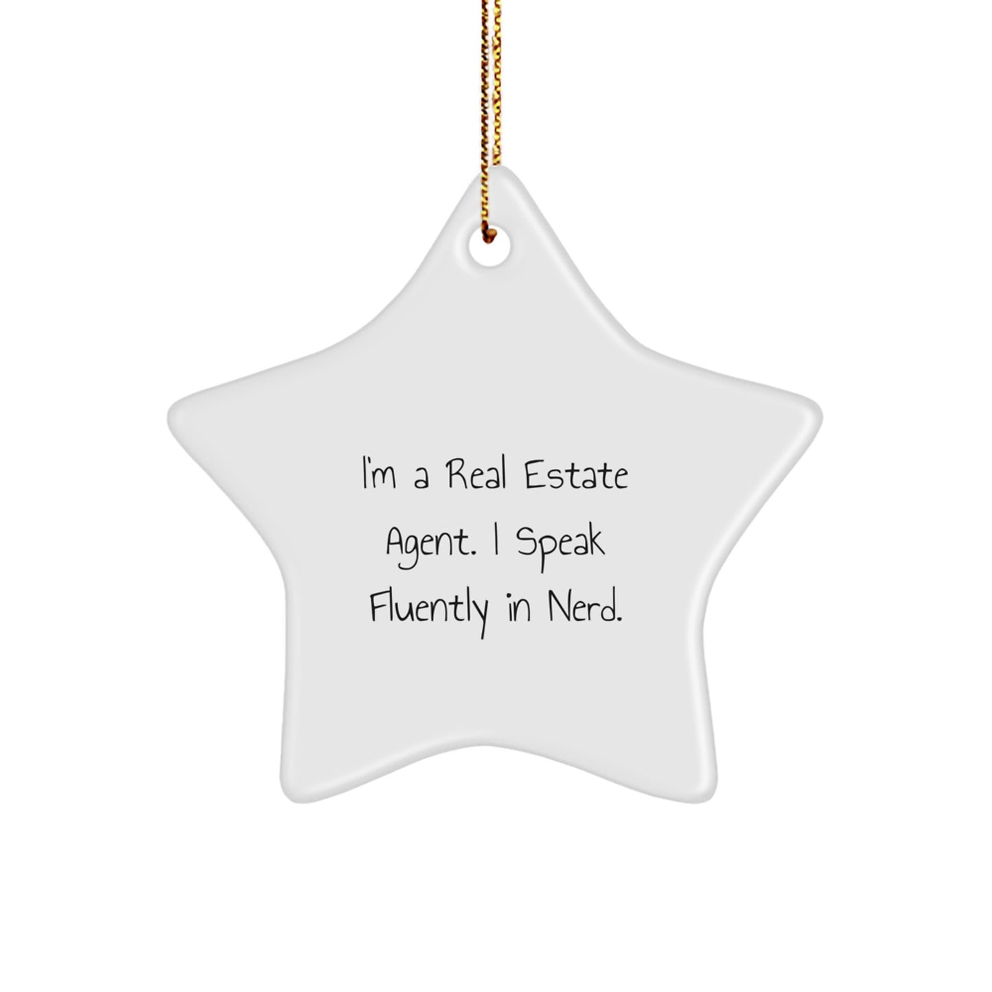 Funny Real Estate Agent Gifts, Star Ornaments, I'm A Real Estate Agent. I Speak Fluently In genius., Christmas Unique Gifts for Real Estate Agent Men Women Friends Family - Image 1