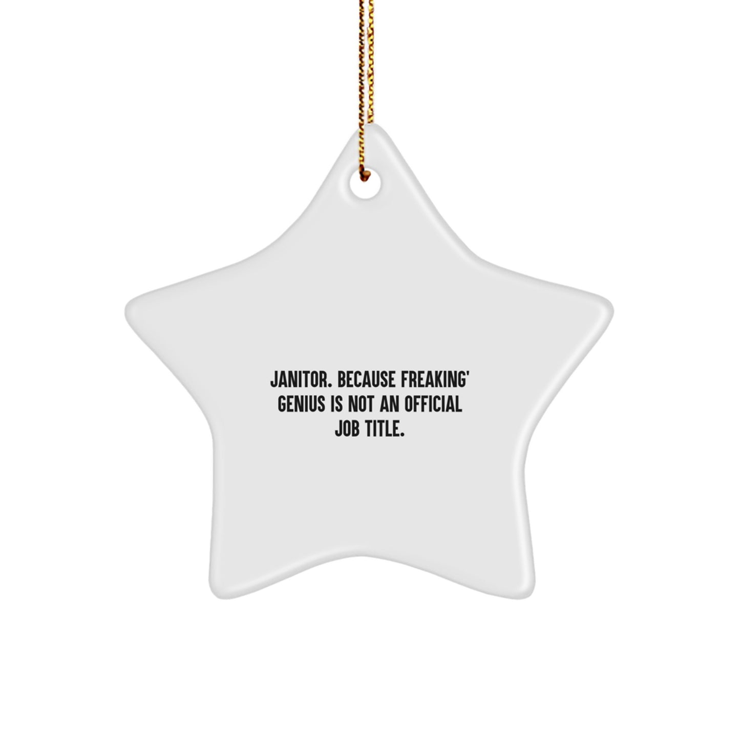 Janitor's genius Recognized Star Ornament, Funny Gifts from Men to Janitor, Perfect for Christmas - Image 1