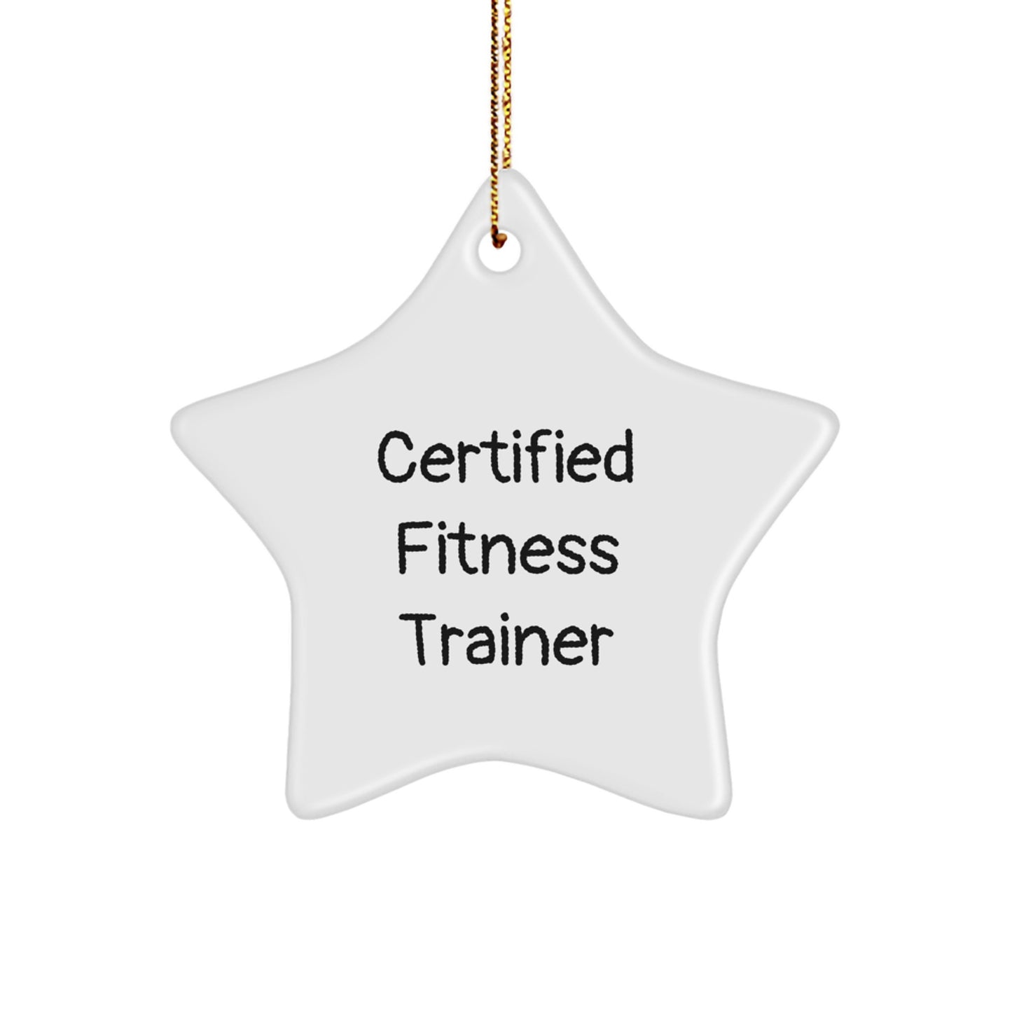 Fitness Trainer Star Ornament, Funny Quote Gifts from Men to Fitness Trainers, 3.25 Inch Star Shaped Decor, Perfect for Christmas Unique Gifts - Image 1