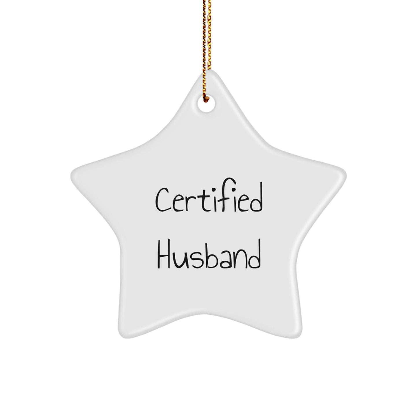 Funny Certified Husband Star Ornament, Gifts from Men to Husband, Husband Gifts for Men, Unique Christmas Unique Gifts - Image 1