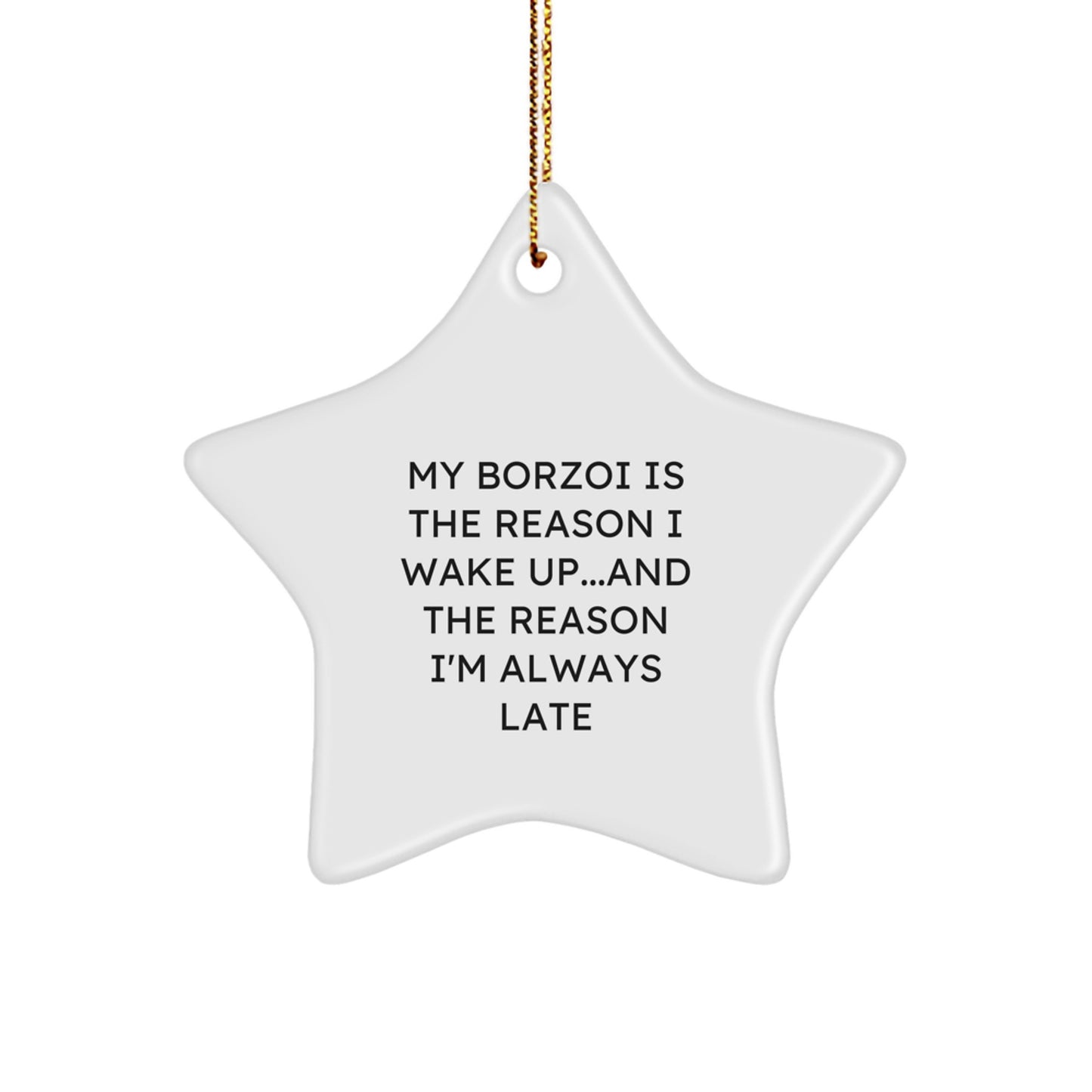 Borzoi Dog Star Ornament Funny Quote Gifts from Friends to Borzoi Dog Lovers, Christmas Unique Star Ornament for Borzoi Dog Enthusiasts - Image 1