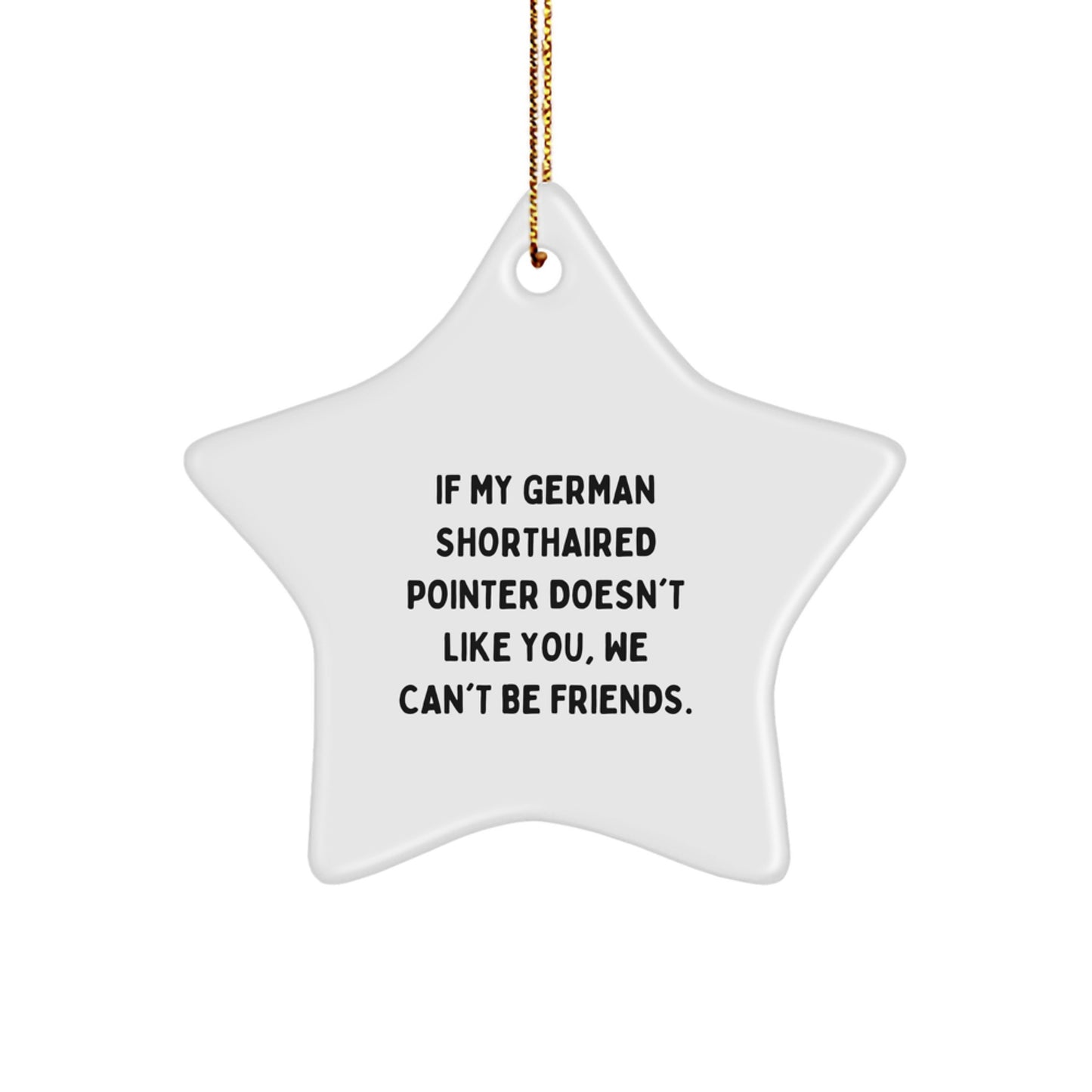 German Shorthaired Pointer Dog Star Ornament Gift from Friends and Family for Christmas - Image 1