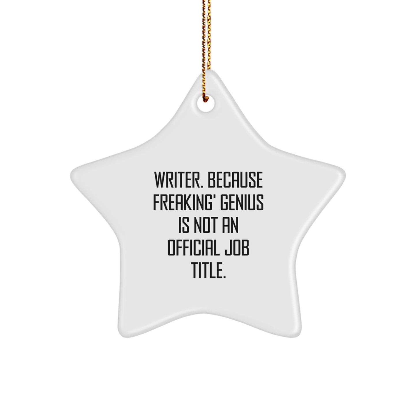 Funny Writer Star Ornament Gifts from Friends, for Writers, Christmas Unique Decorations with Inspirational Quote - Image 1
