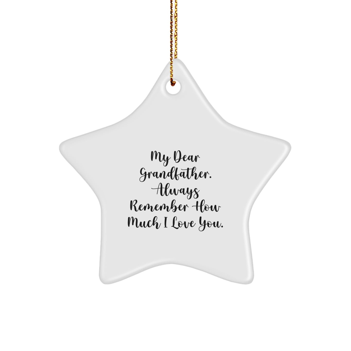 Gifts from Family to Grandfather - Cute Grandfather Star Ornament, Inspirational Quote for Christmas Unique Gifts - Image 1