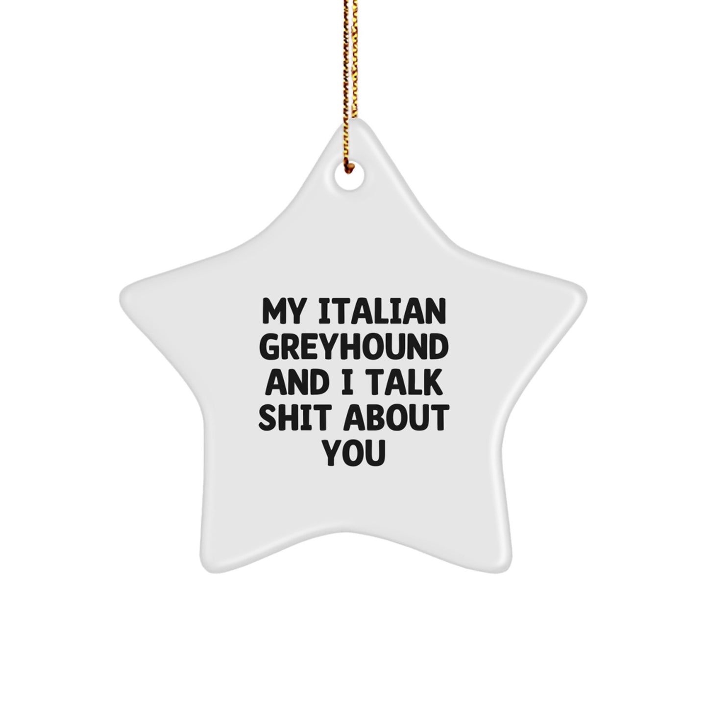 Funny Italian Greyhound Dog Star Ornament Gifts from Friends, Christmas Unique Gifts for Italian Greyhound Dog Lovers - Image 1