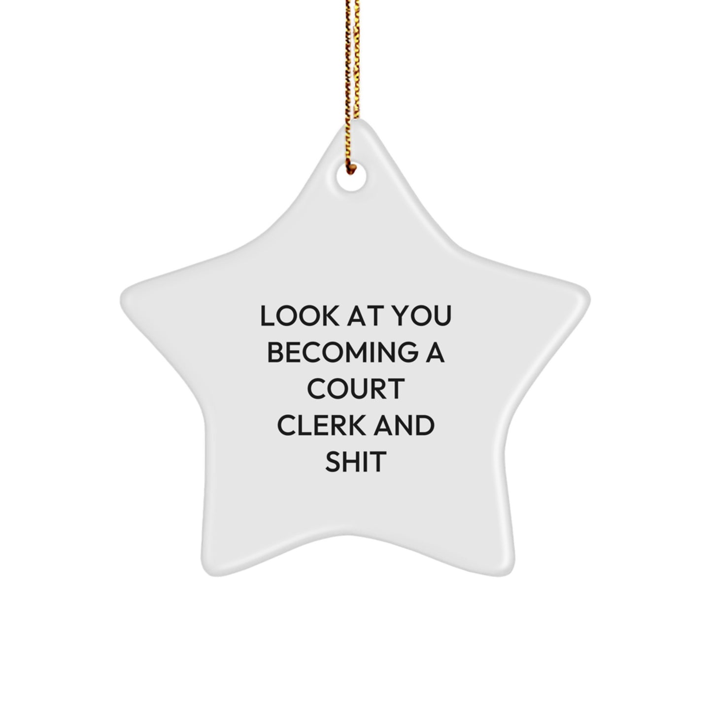 Funny Court Clerk Christmas Unique Gift for Men - Become a Star Ornament with a Twist Gifts from Family for Court Clerks Star Decoration - Image 1