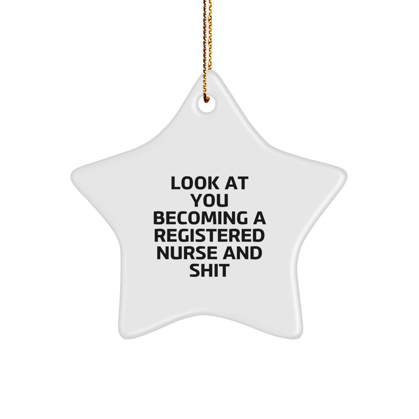 Funny Registered Nurse Gifts from Men - Star Ornament for Registered Nurse - Image 1