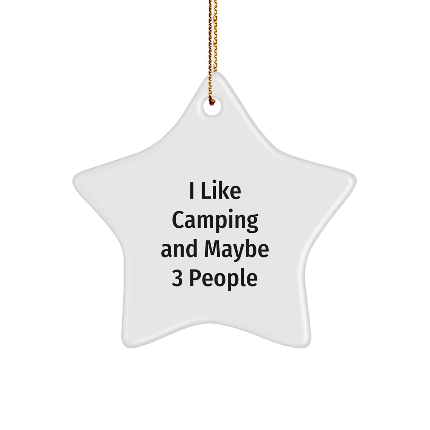 Funny Camping Gifts from Men to Friends - Star Ornament for Christmas Unique Gifts - Image 1