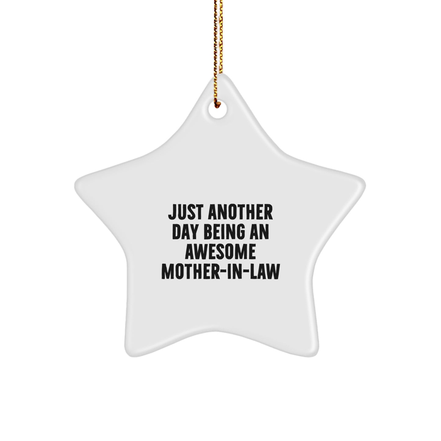 Funny Mom-in-law Star Ornament Gift Ideas from Family for Christmas, Just Another Day Being An Awesome Mom - Image 1