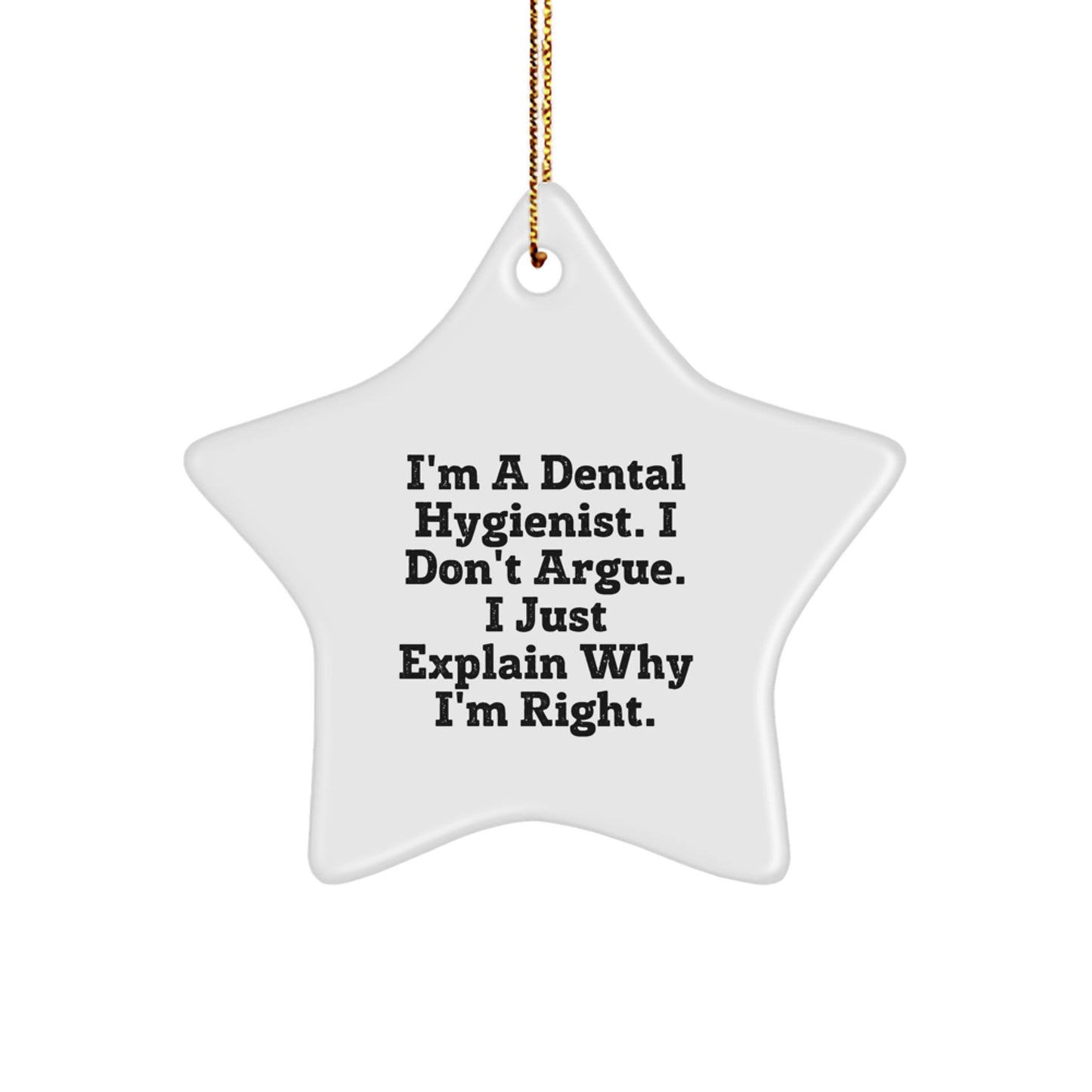 Christmas Unique Gift for Her Dental Hygienist Star Ornament – I Explain - Image 1