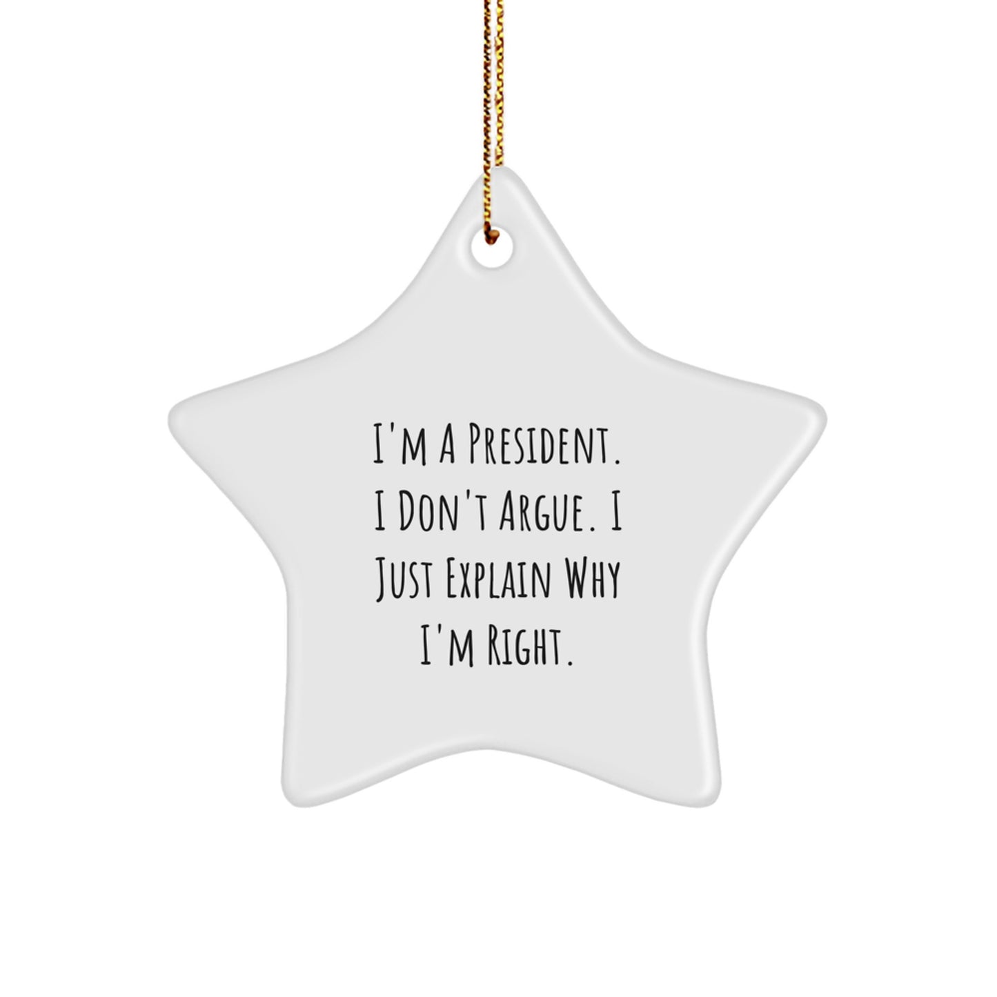 Funny President Gifts, I'm A President Star Ornament, Christmas Unique Gifts from Men to President - Image 1
