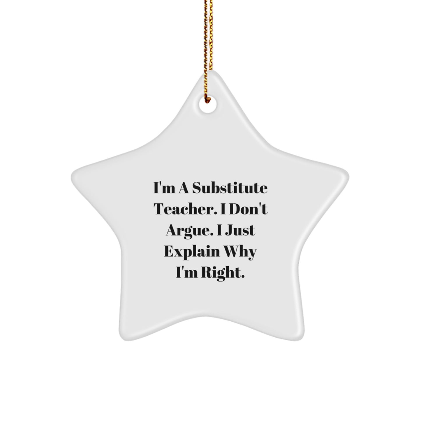 Witty Substitute Teacher Star Christmas Ornament for Friends Xmas Gift - Image 1