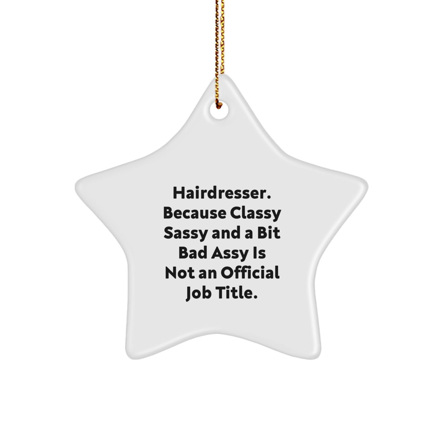 Funny Hairdresser Ornaments for Christmas - Star Ornament Gifts from Men to Hairdresser Friends - Image 1