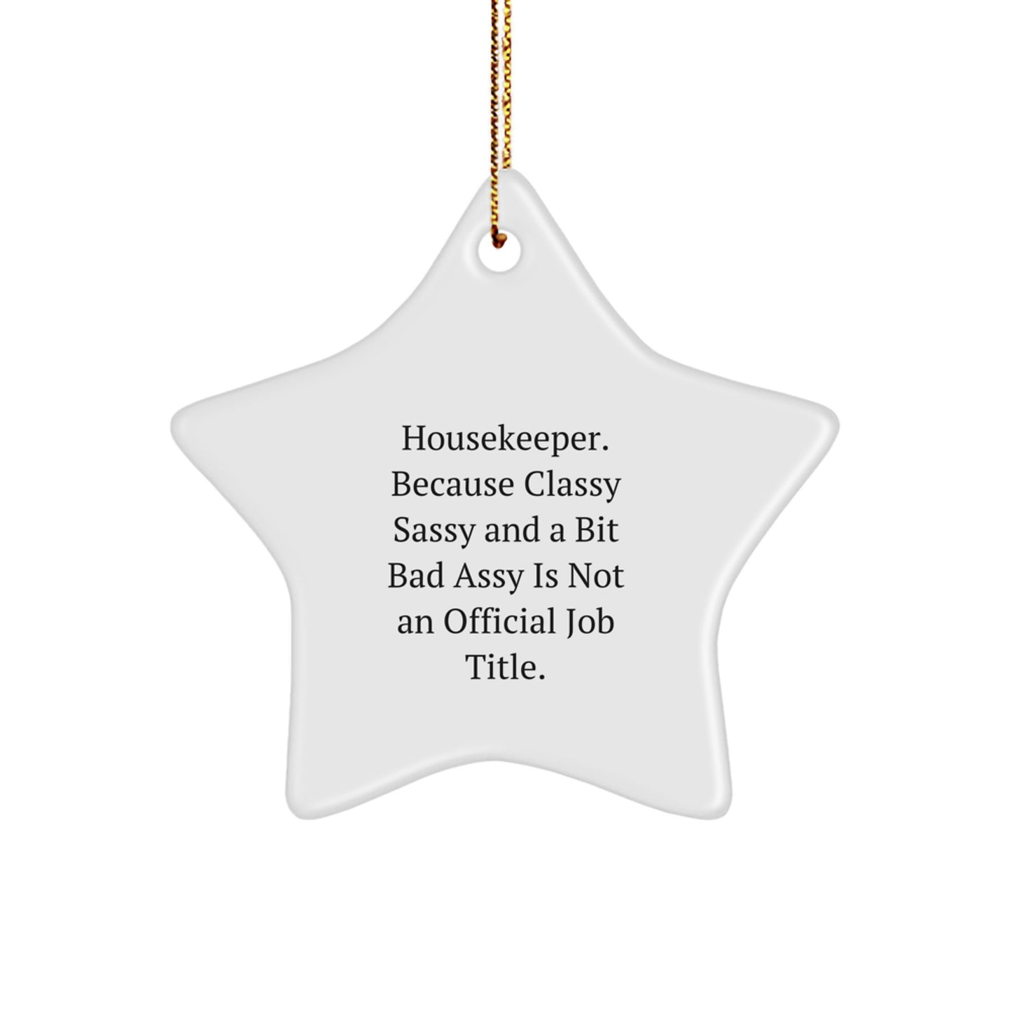 Funny Housekeeper Gifts from Men to Housekeeper Friends at Christmas Unique Gifts - Funny Star Ornament for Housekeeper Women - Image 1