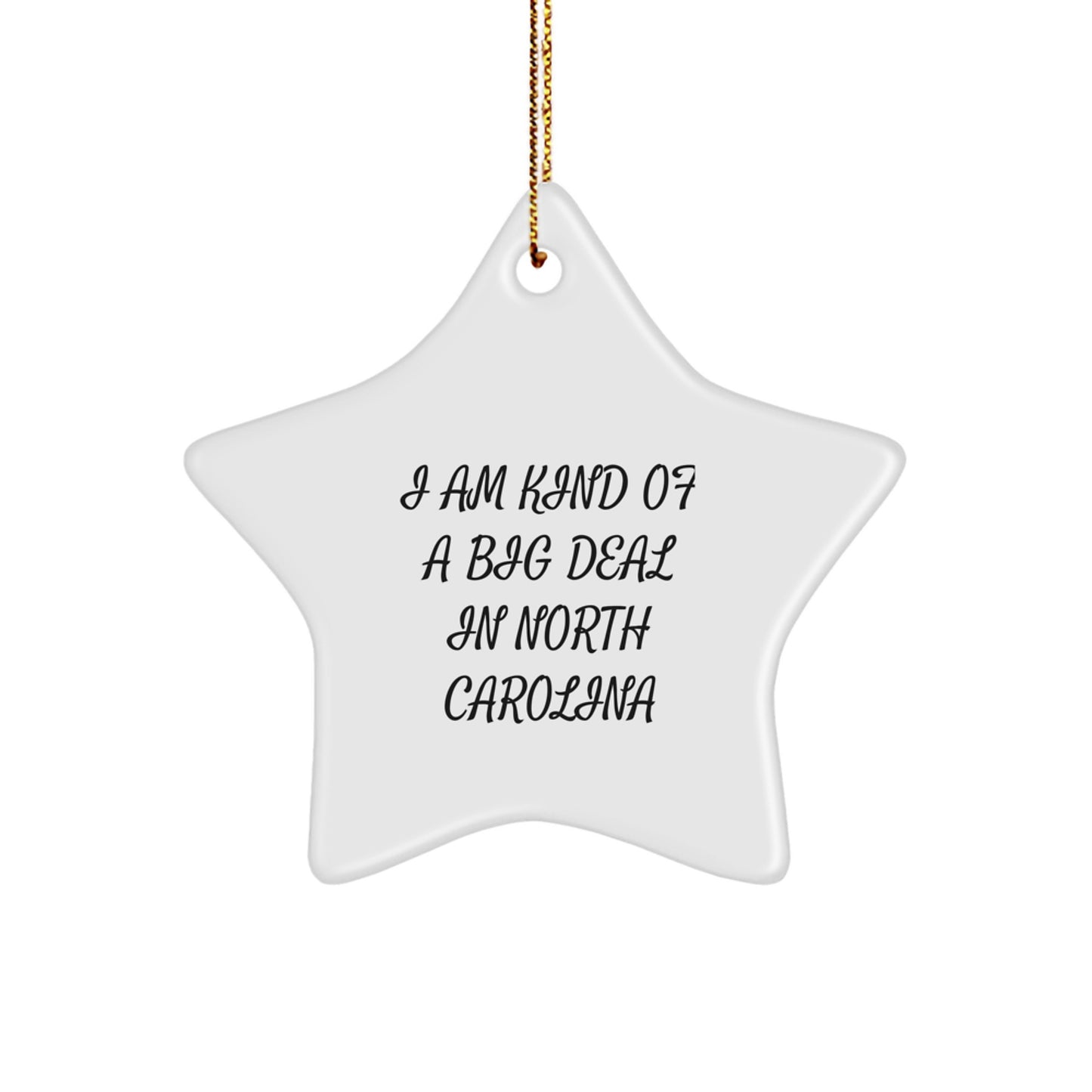 North Carolina Star Ornament, Funny Quote Gifts from Men, Women, Friends, or Family to North Carolina, Unique Christmas Unique Gifts for Home Decor - Image 1