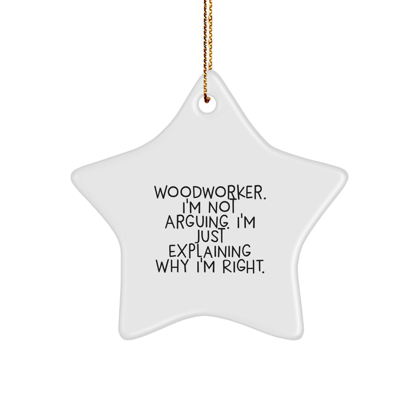 Funny Woodworker Gifts for Men - Woodworker Star Ornament, Christmas Unique Gifts from Friends, Humorous Inspirational Quote - Image 1