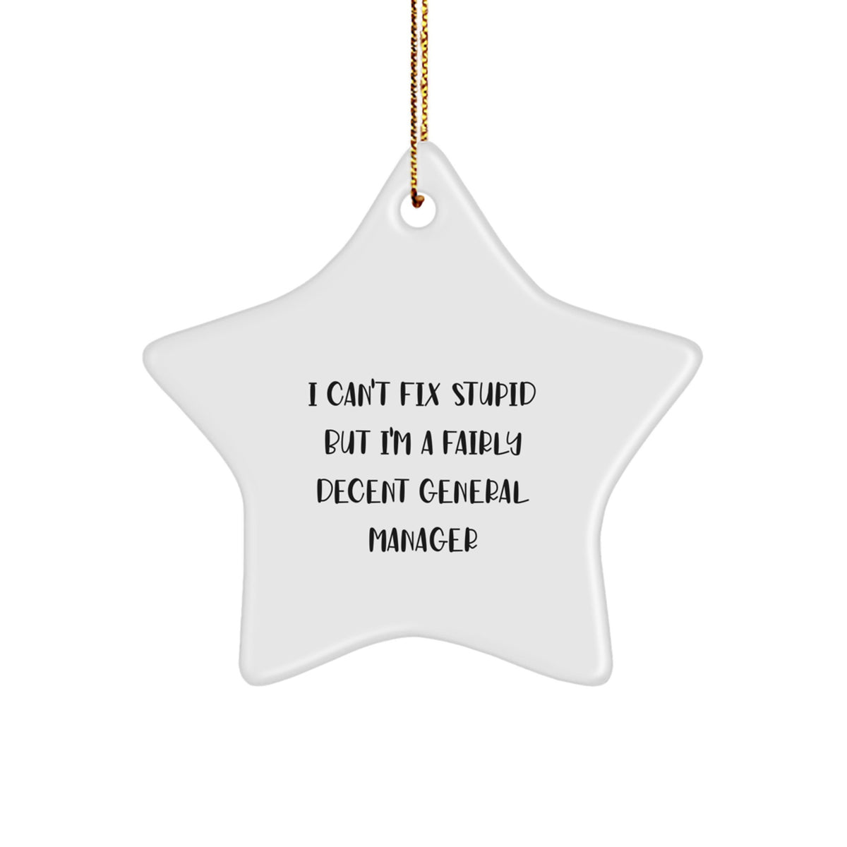 Cheeky General Manager Christmas Ornament Novelty Star for Friends Gift - Image 1