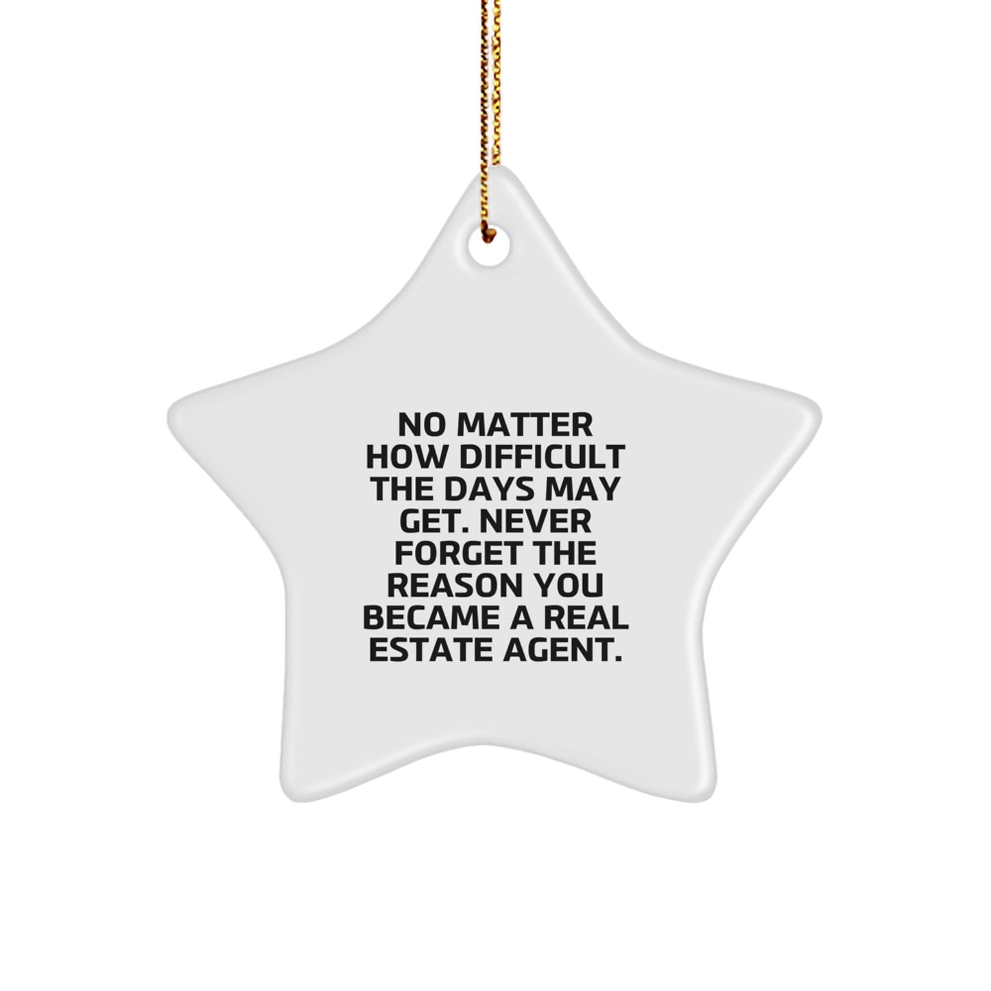 Funny Real Estate Agent Gifts from Friends, Star Ornament for Men Real Estate Agent Christmas Unique Gifts, Inspirational Quotes - Image 1