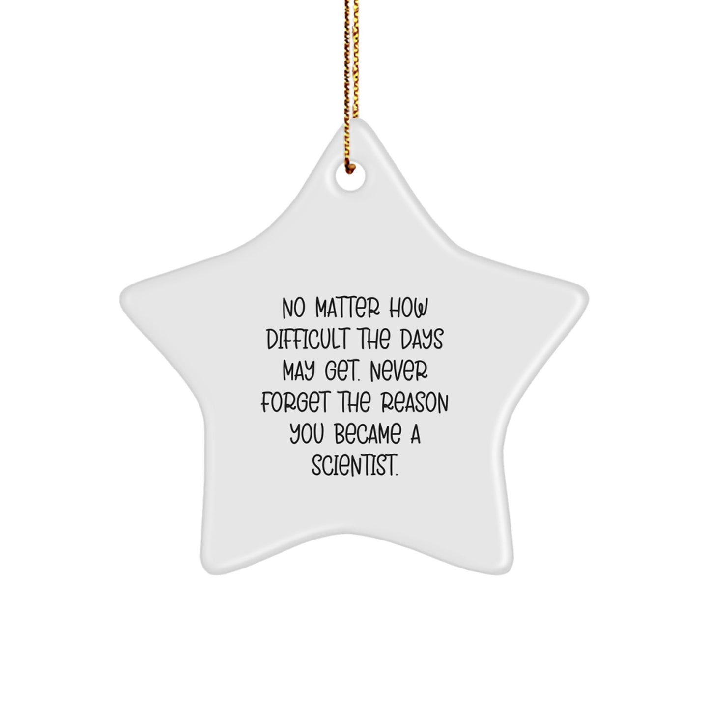Scientist Star Christmas Ornament Gift for Him Never Forget the Reason - Image 1