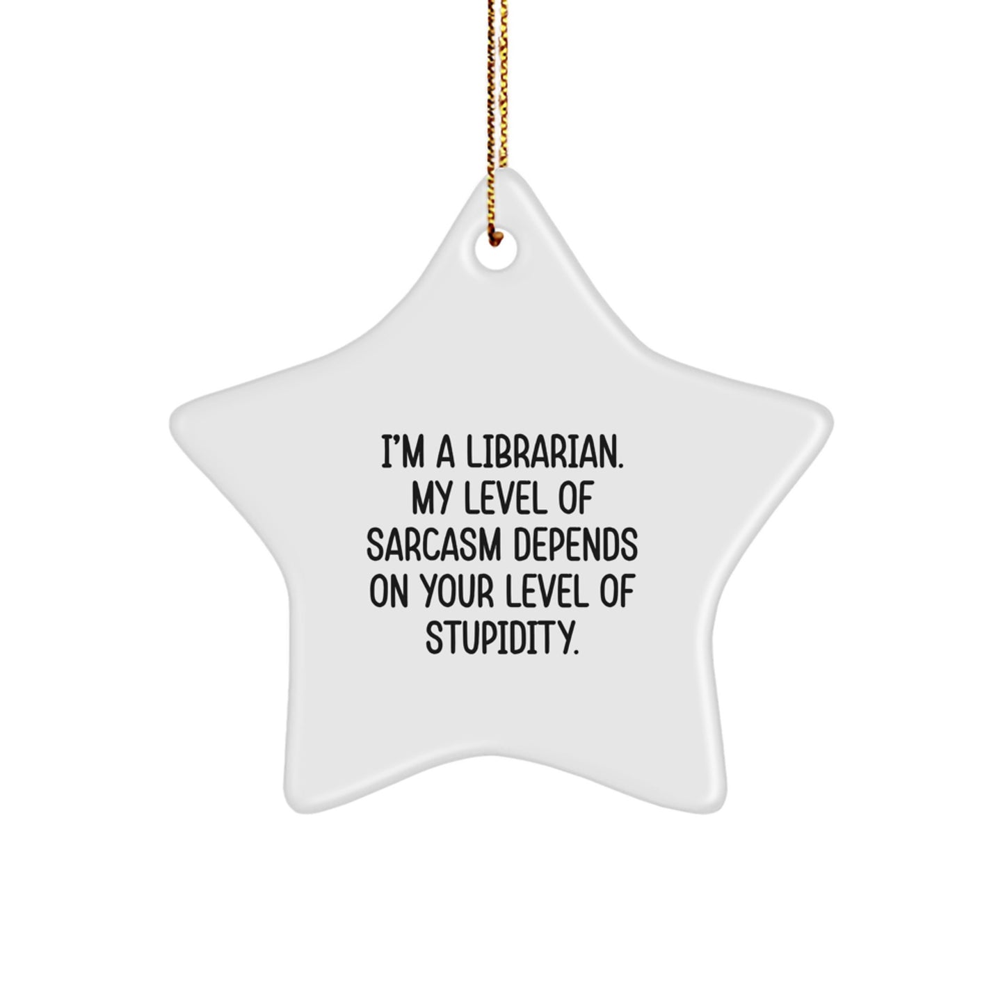 Librarian Gifts from Friends for Librarian - Funny Star Ornament, 'I'm a Librarian', Christmas Unique Gifts - Image 1