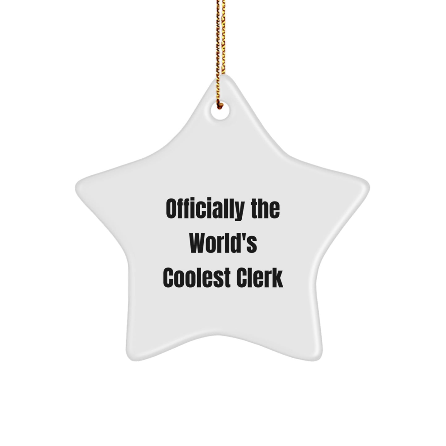 Cool Clerk Gifts from Friends - Officially The World's Coolest Clerk Star Ornament for Christmas - Image 1