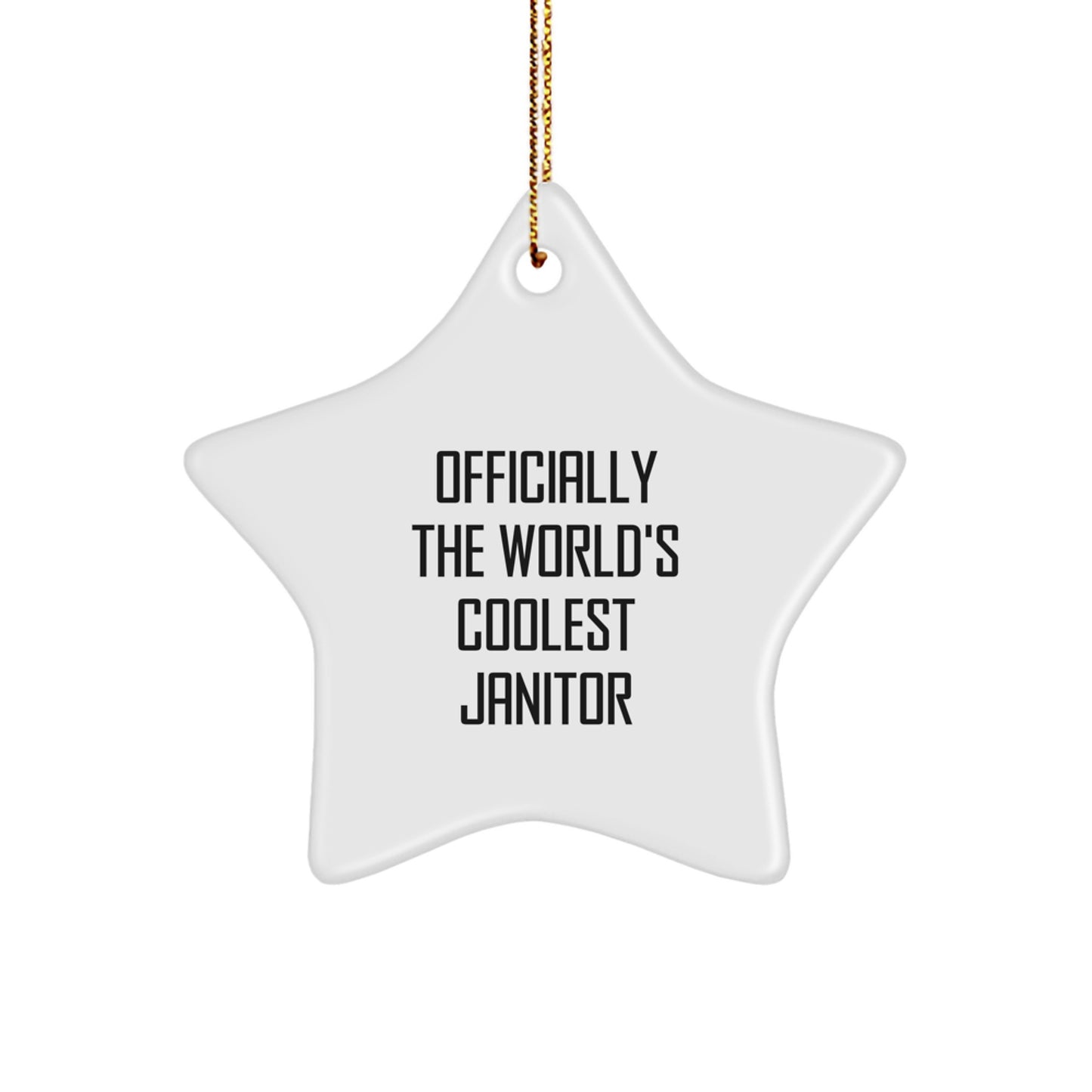 Funny Janitor Gifts, 'Officially The World's Coolest Janitor', Star Ornament, Christmas Unique Gifts from Friends, Family, Coworkers - Image 1