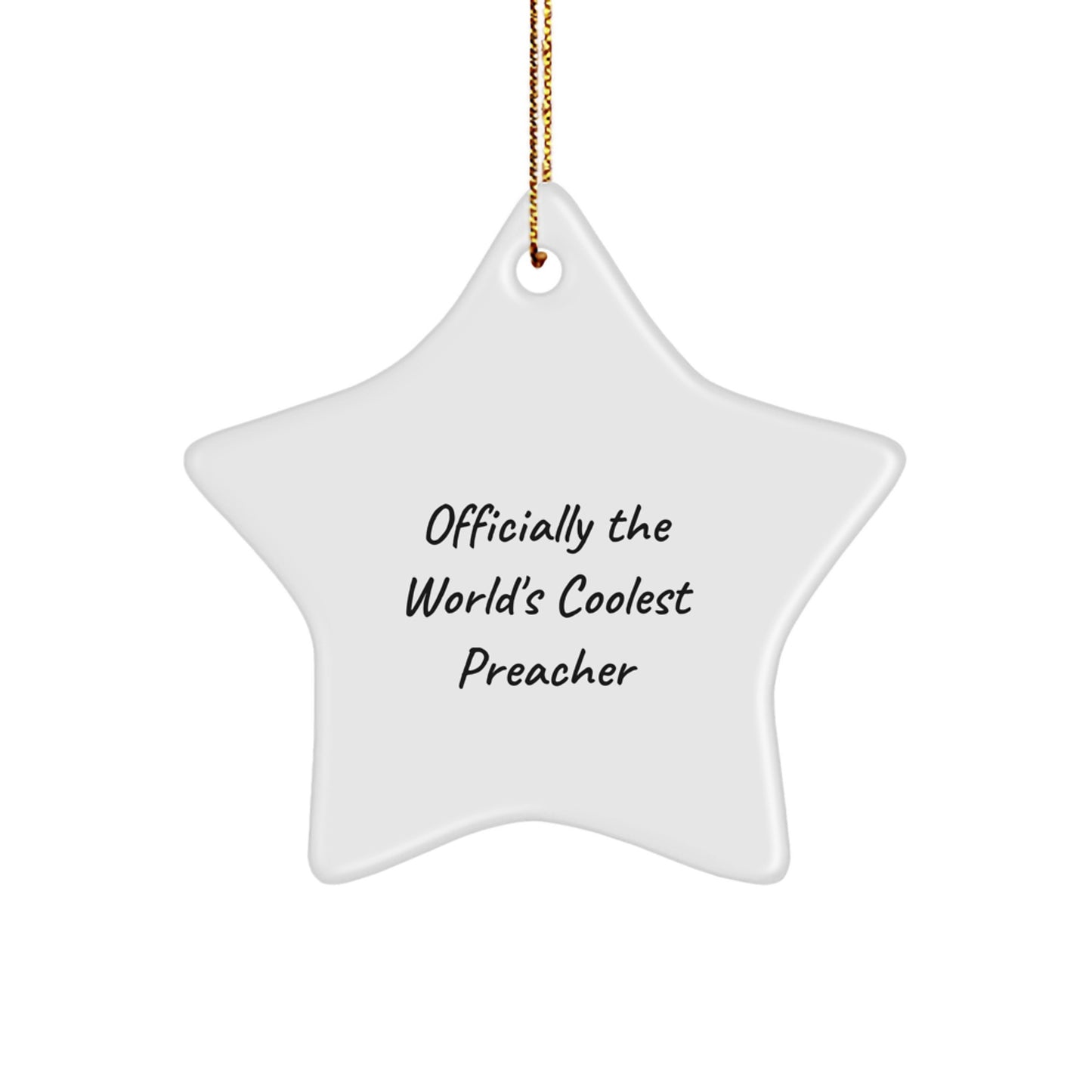 Funny Preacher Gifts, 'Officially The World's Coolest Preacher' Star Ornament, White, Christmas Unique Gifts from Friends to Preachers - Image 1