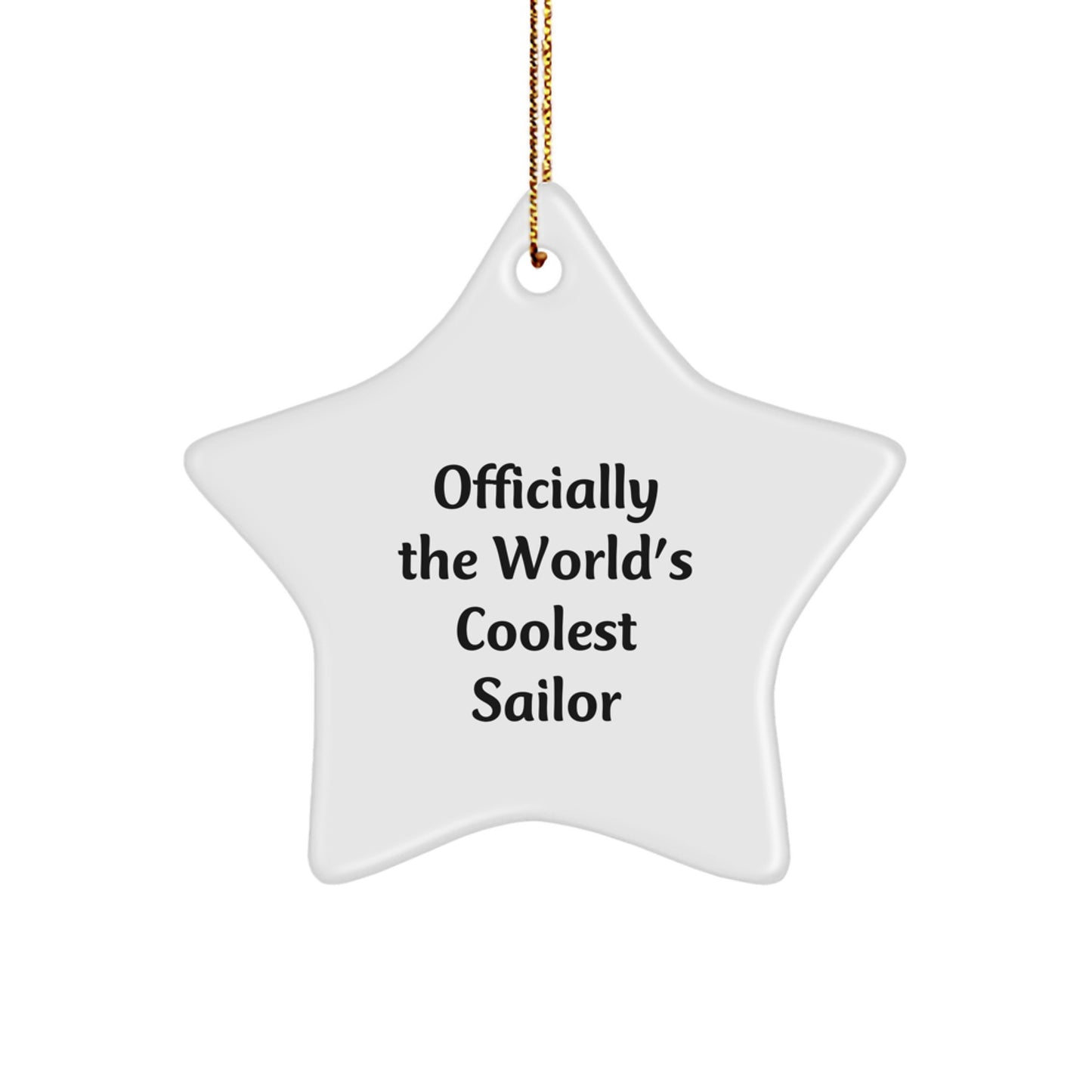 Funny Sailor Gifts from Men - Officially The World's Coolest Sailor Star Ornament, White, Christmas Unique Gifts for Sailor Friends - Image 1