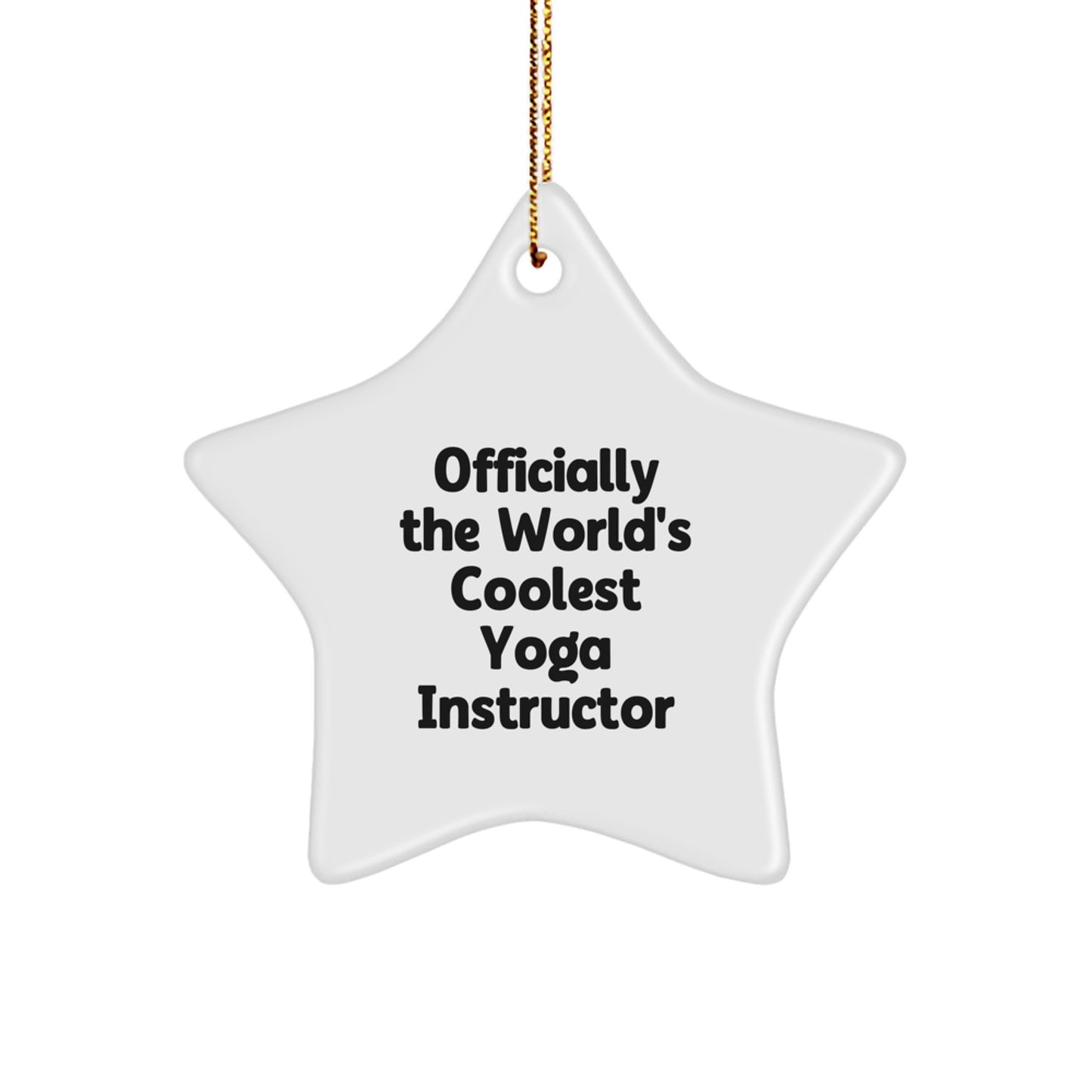 Funny Yoga Instructor Gifts from Friends - Officially The World's Coolest Yoga Instructor Star Ornament for Christmas - Image 1