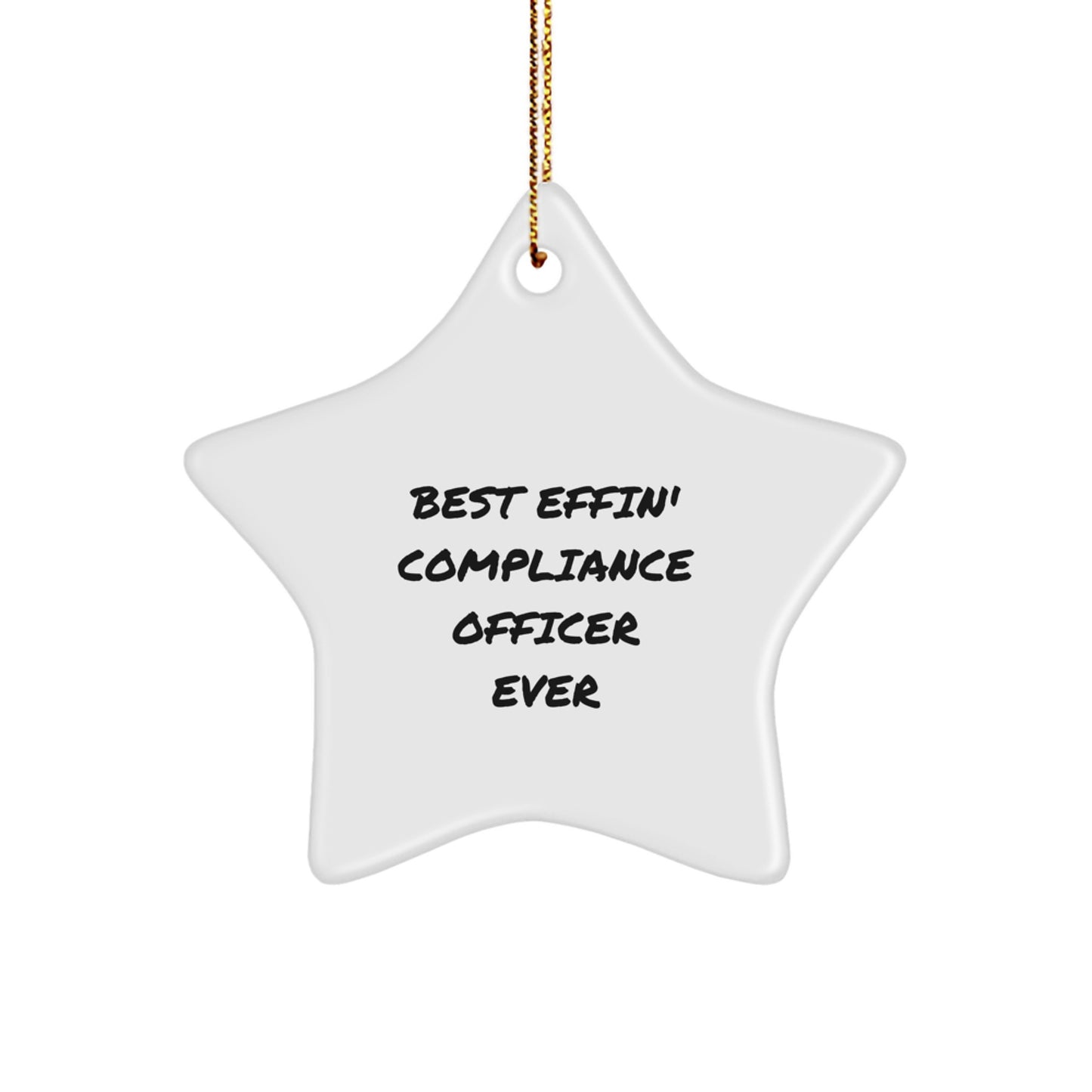Funny Compliance Officer Gifts, Best Effin' Ever Star Ornament, Star-Shaped Christmas Unique Gifts for Compliance Officers, Funny Office Decor - Image 1