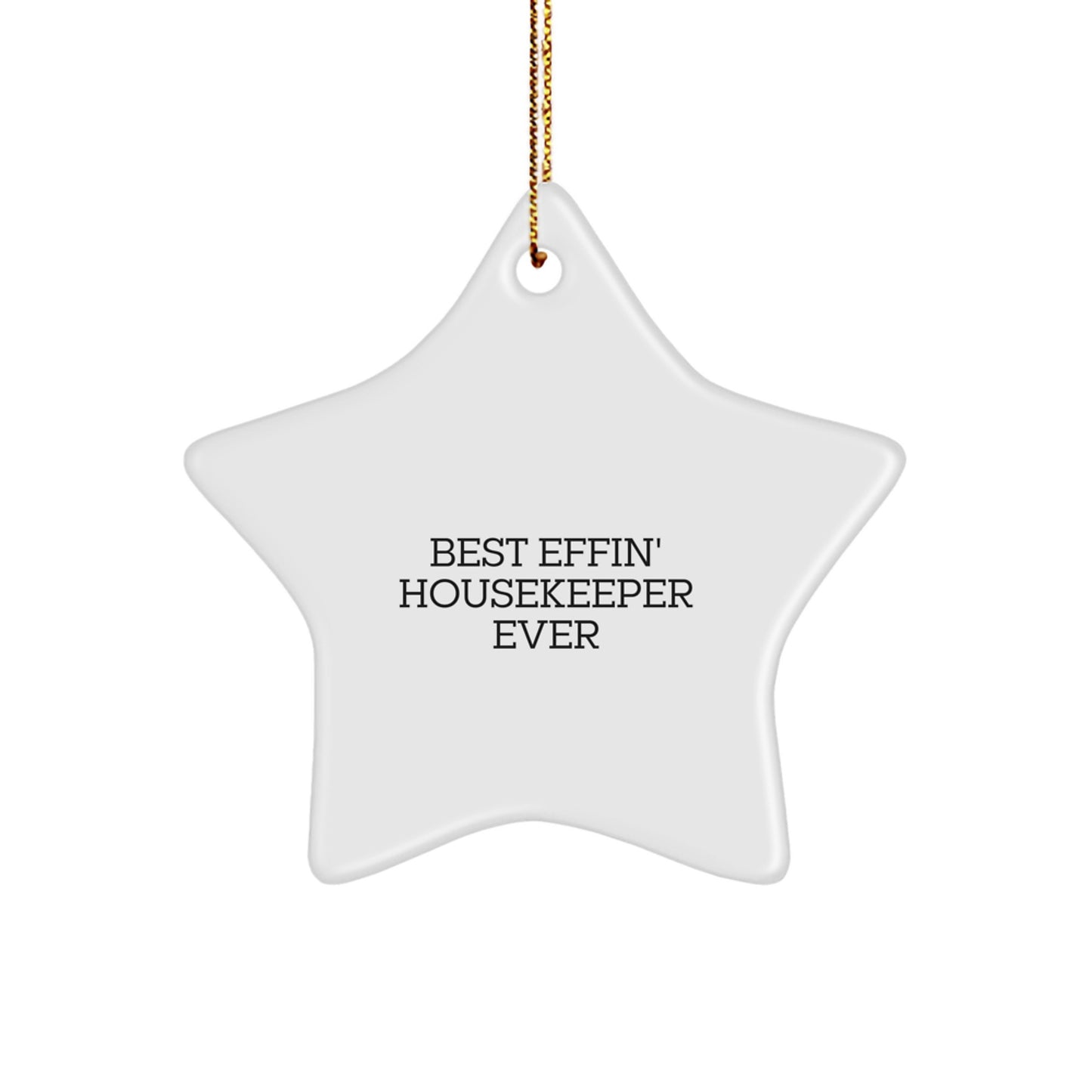 Funny Housekeeper Gifts from Men to Housekeeper - Best Effin' Star Ornament for Christmas Unique Gifts - Image 1