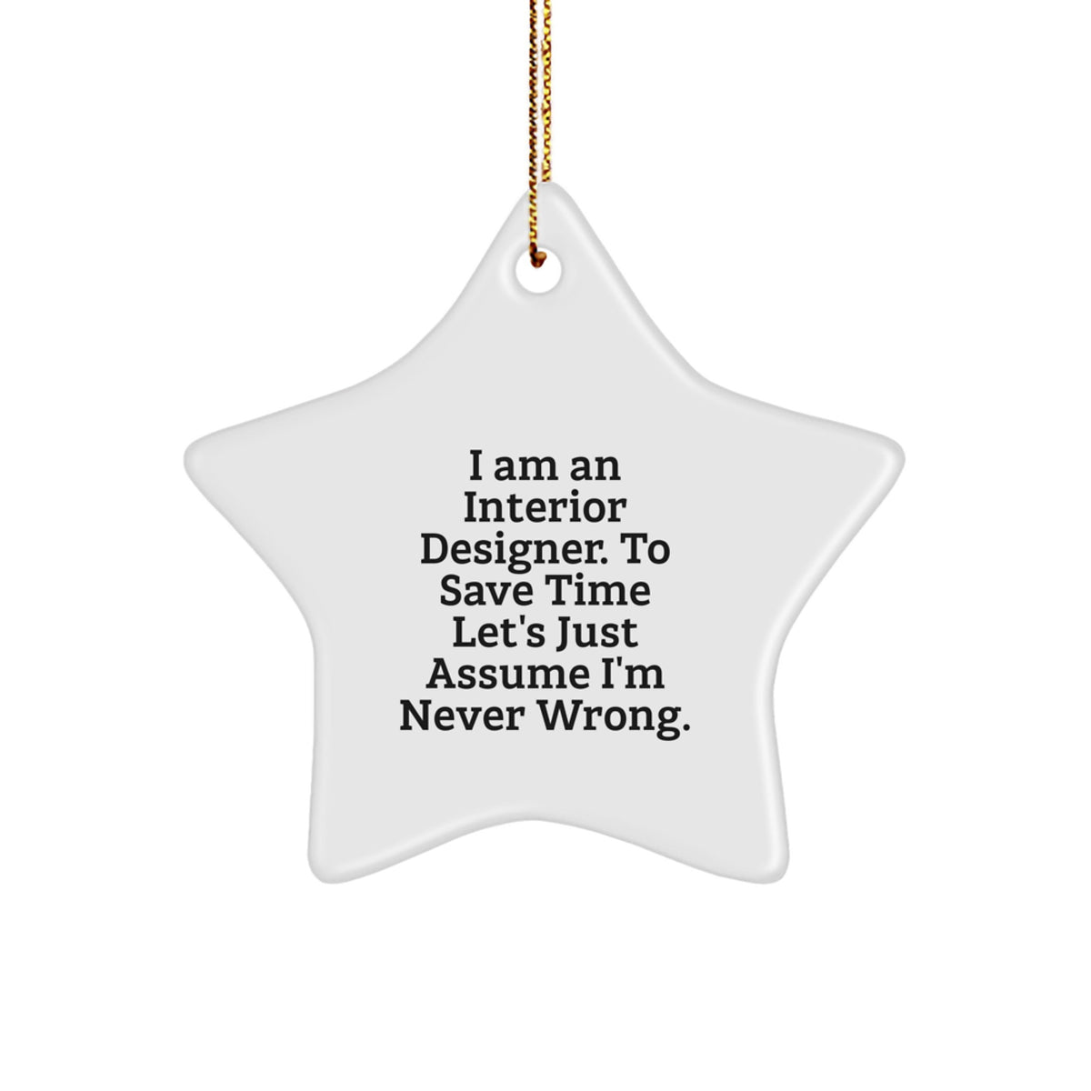 Christmas Unique Gift Interior Designer Never Wrong Star Ornament for Her - Image 1