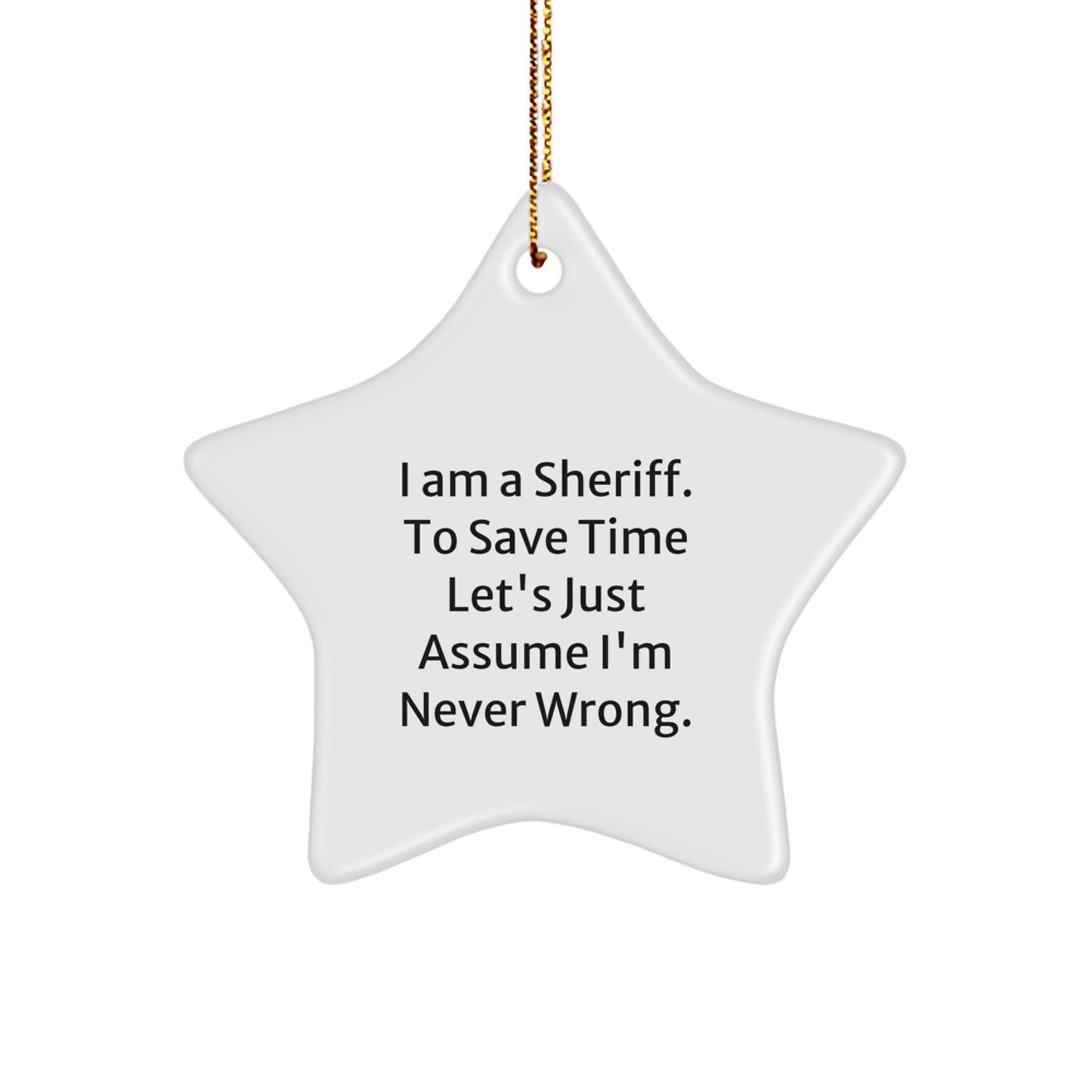Funny Sheriff Star Ornament Gifts from Men to Friends for Christmas Unique - Image 1