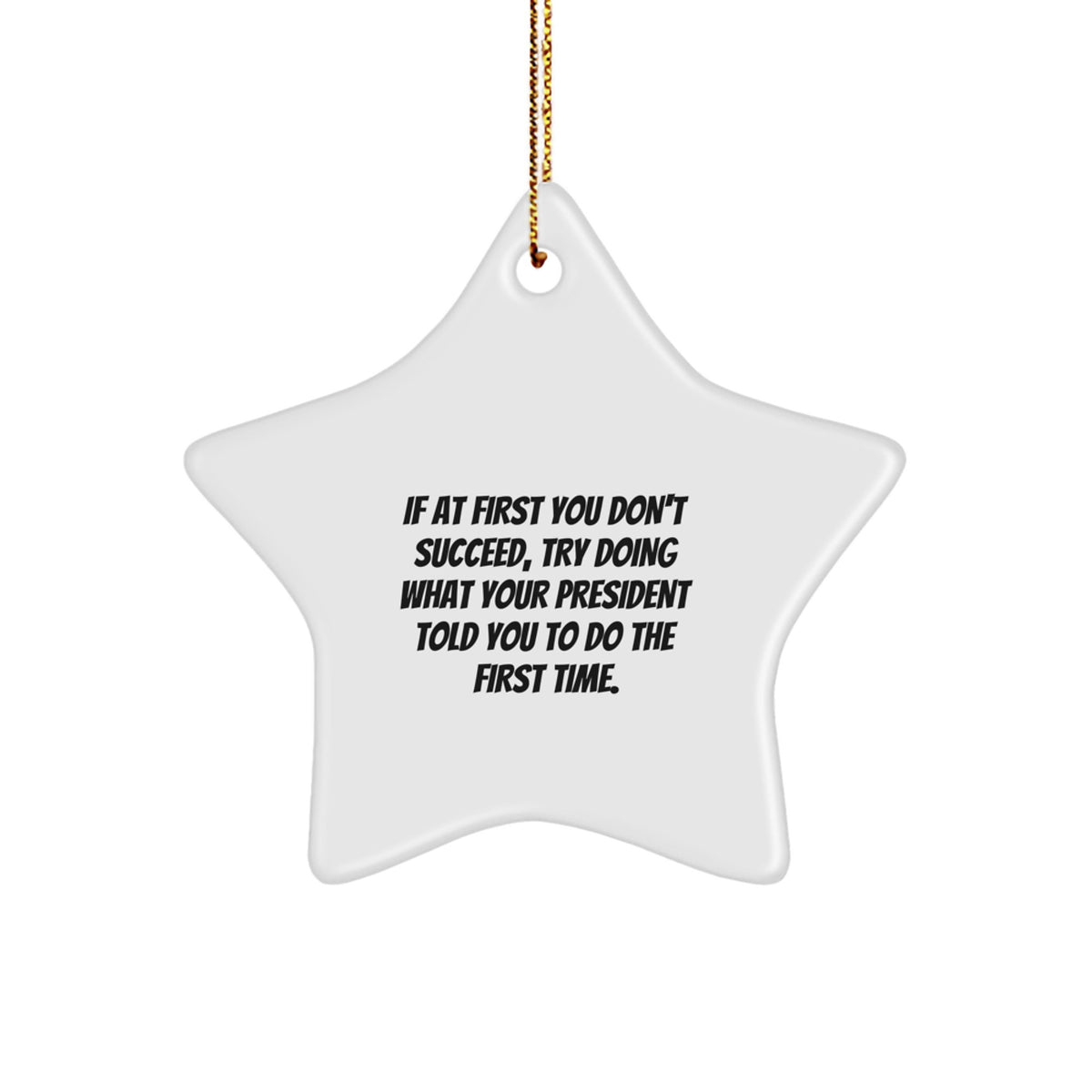 President Quote Keepsake Holiday Christmas Ornament for Him Gift - Image 1