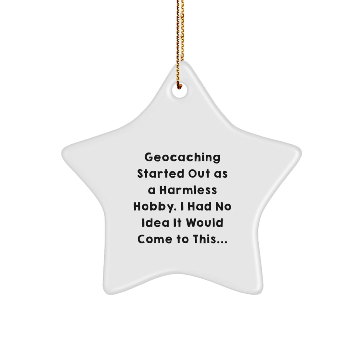 Christmas Gift Geocaching Keepsake Ornament - A Harmless Hobby Present - Image 1